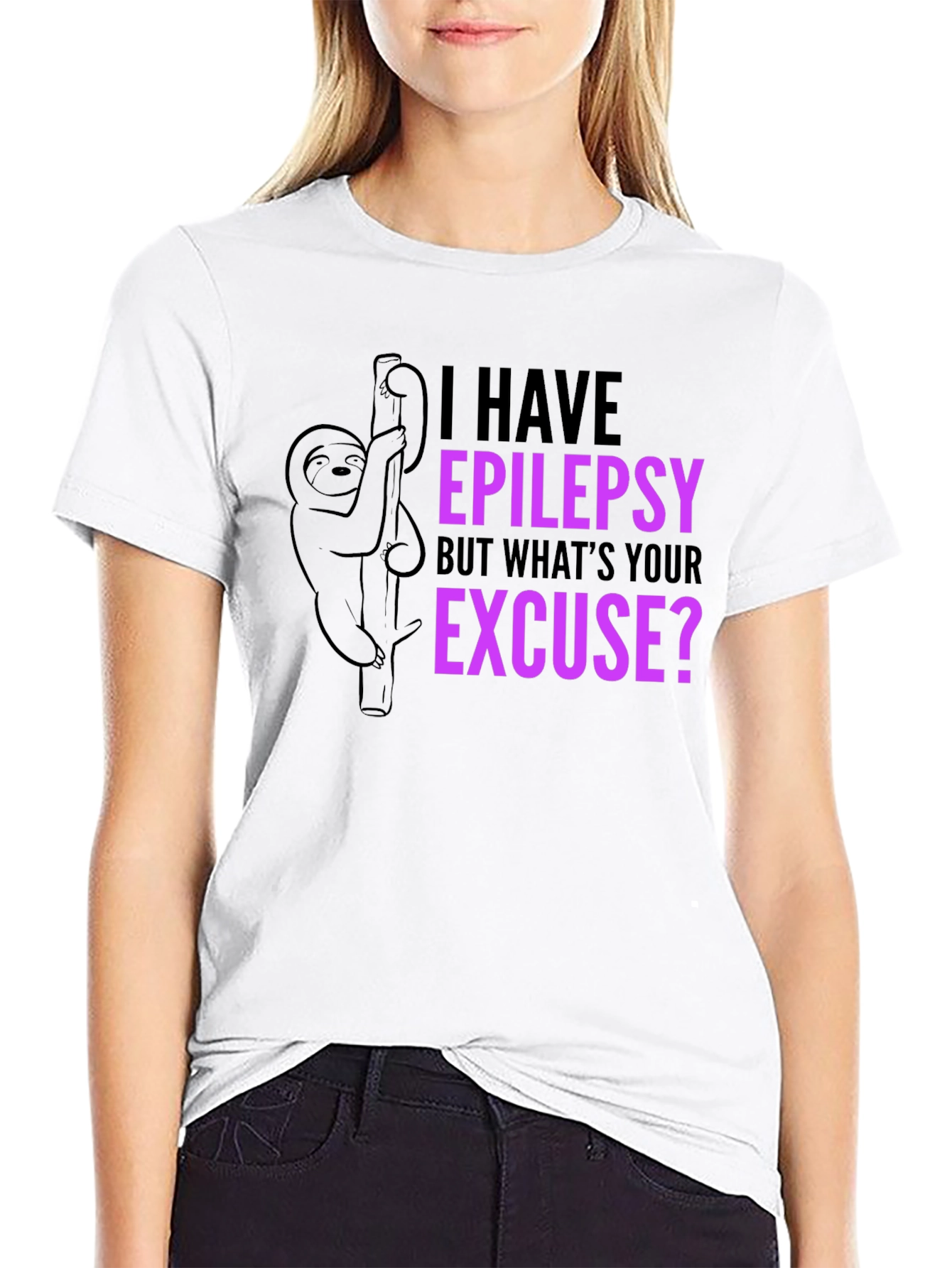 Epilepsy Sloth T-Shirt: Whats Your Excuse?