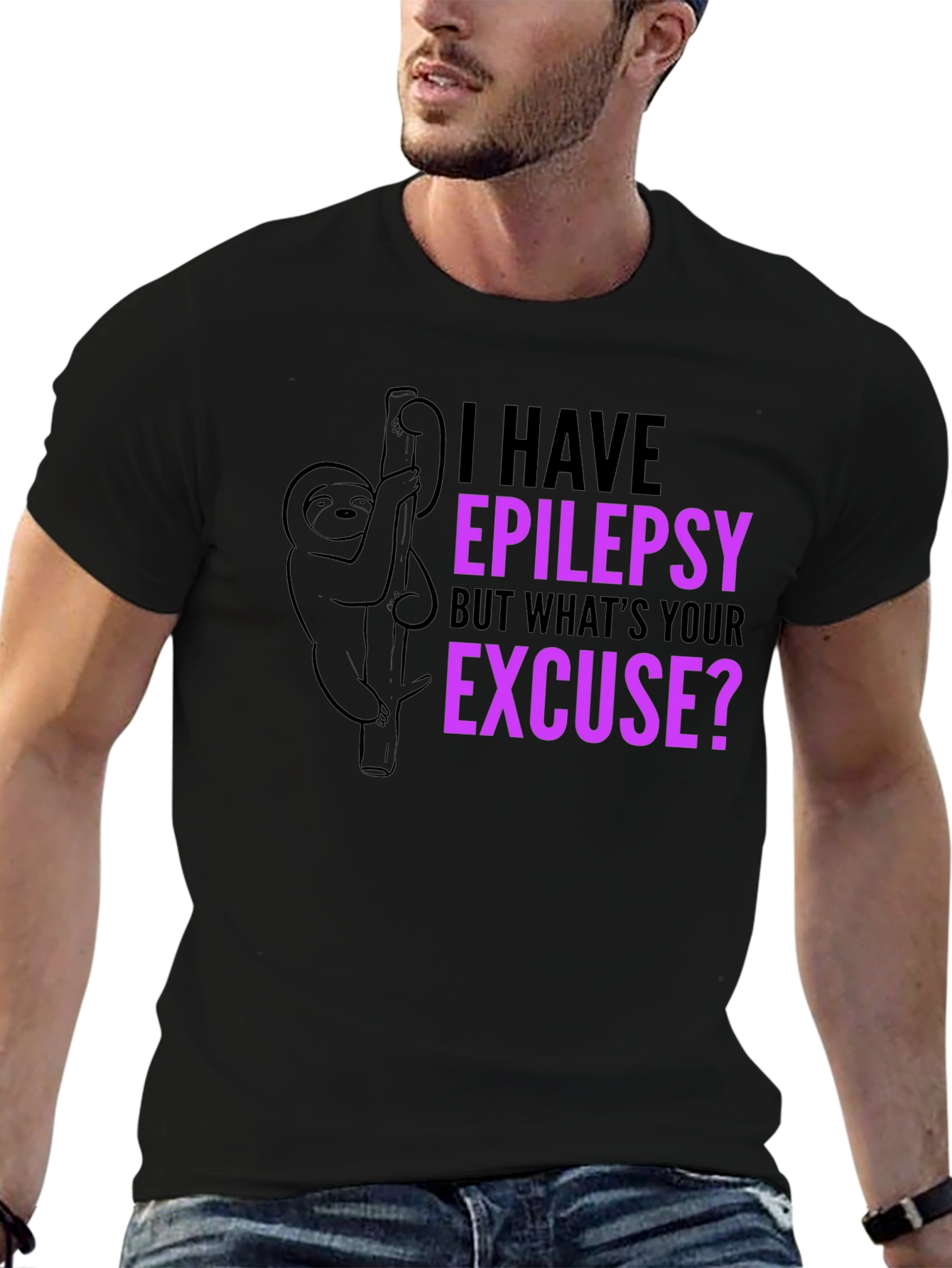 Epilepsy Sloth T-Shirt: Whats Your Excuse?