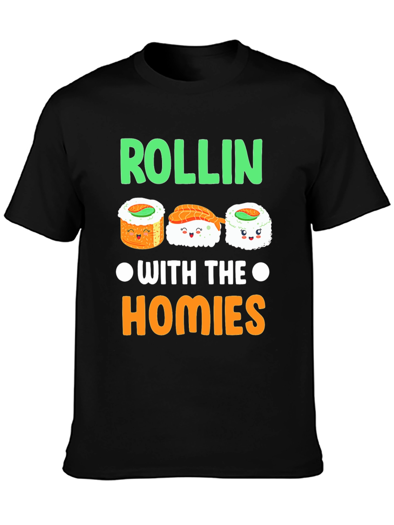 Rollin with the Homies Sushi T-Shirt