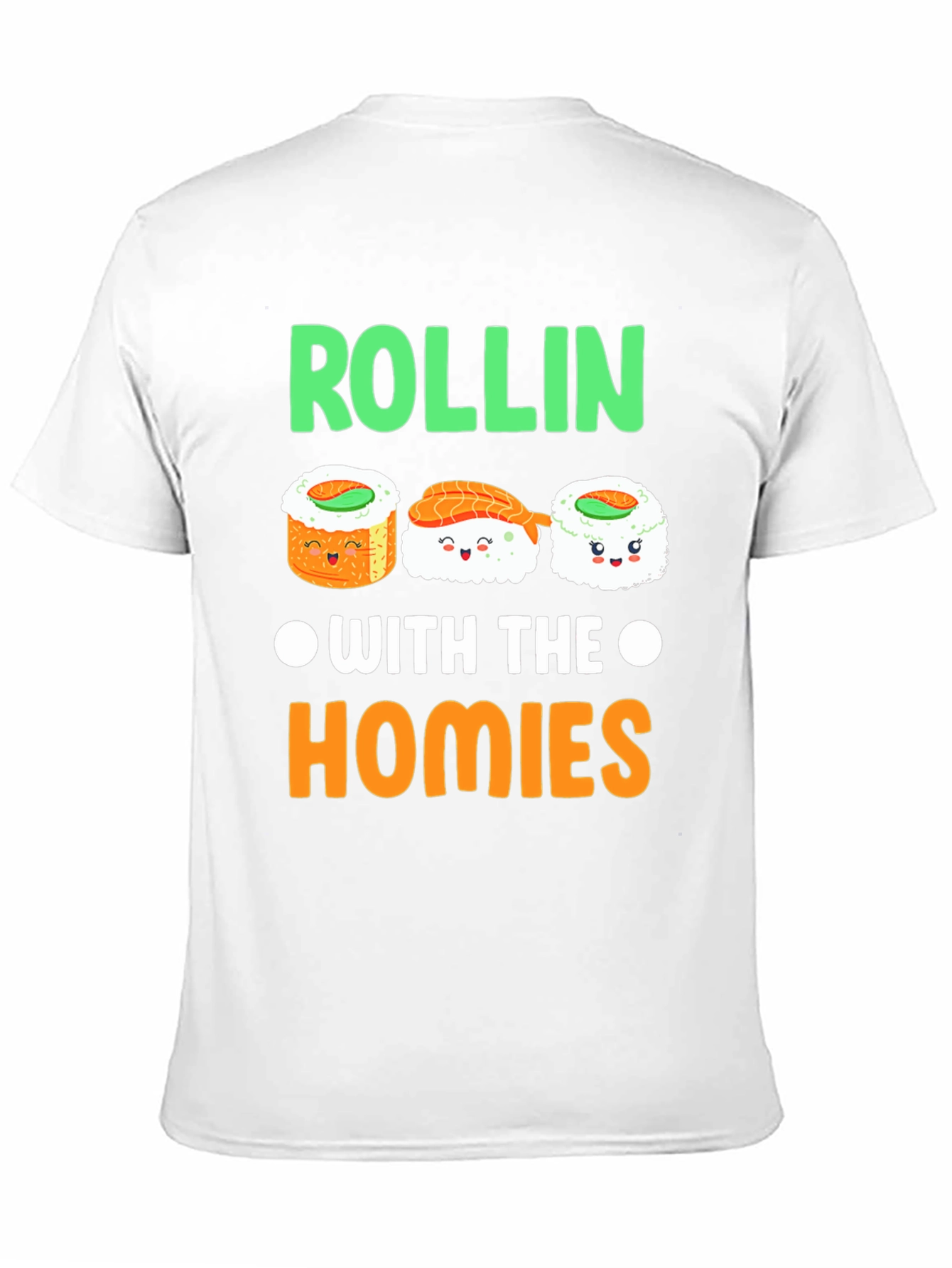 Rollin with the Homies Sushi T-Shirt