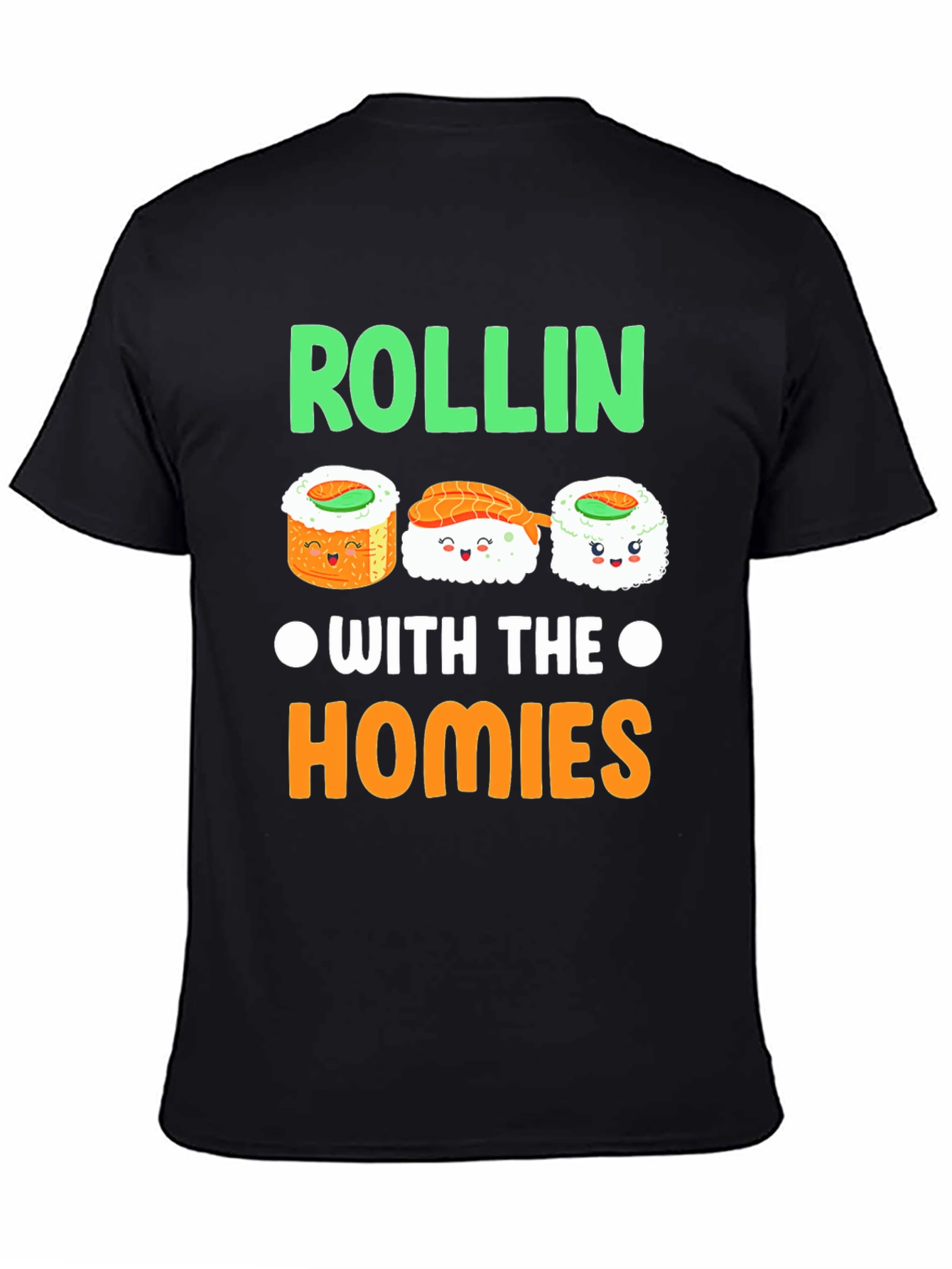 Rollin with the Homies Sushi T-Shirt