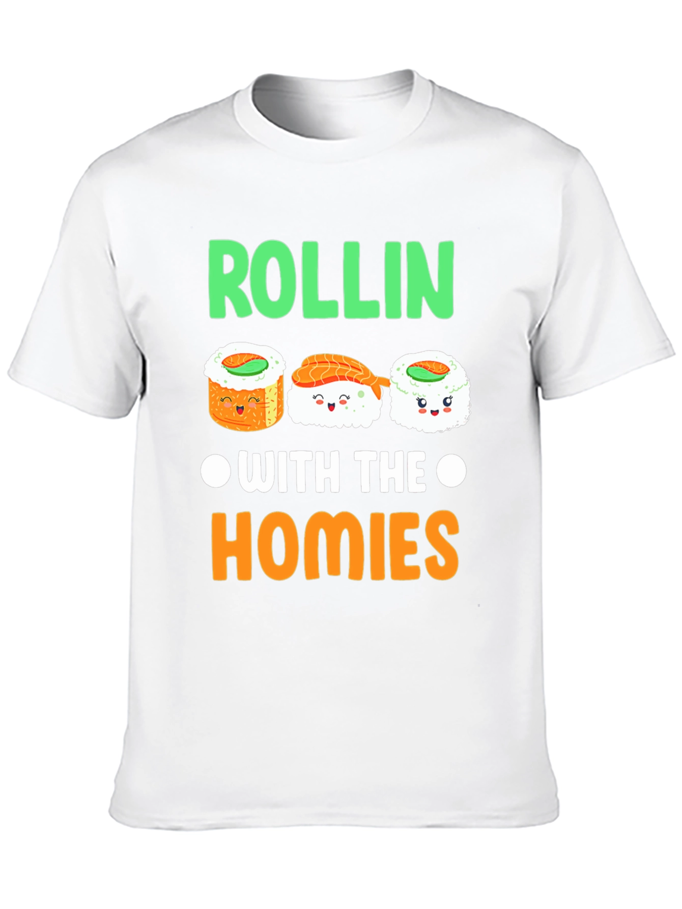 Rollin with the Homies Sushi T-Shirt