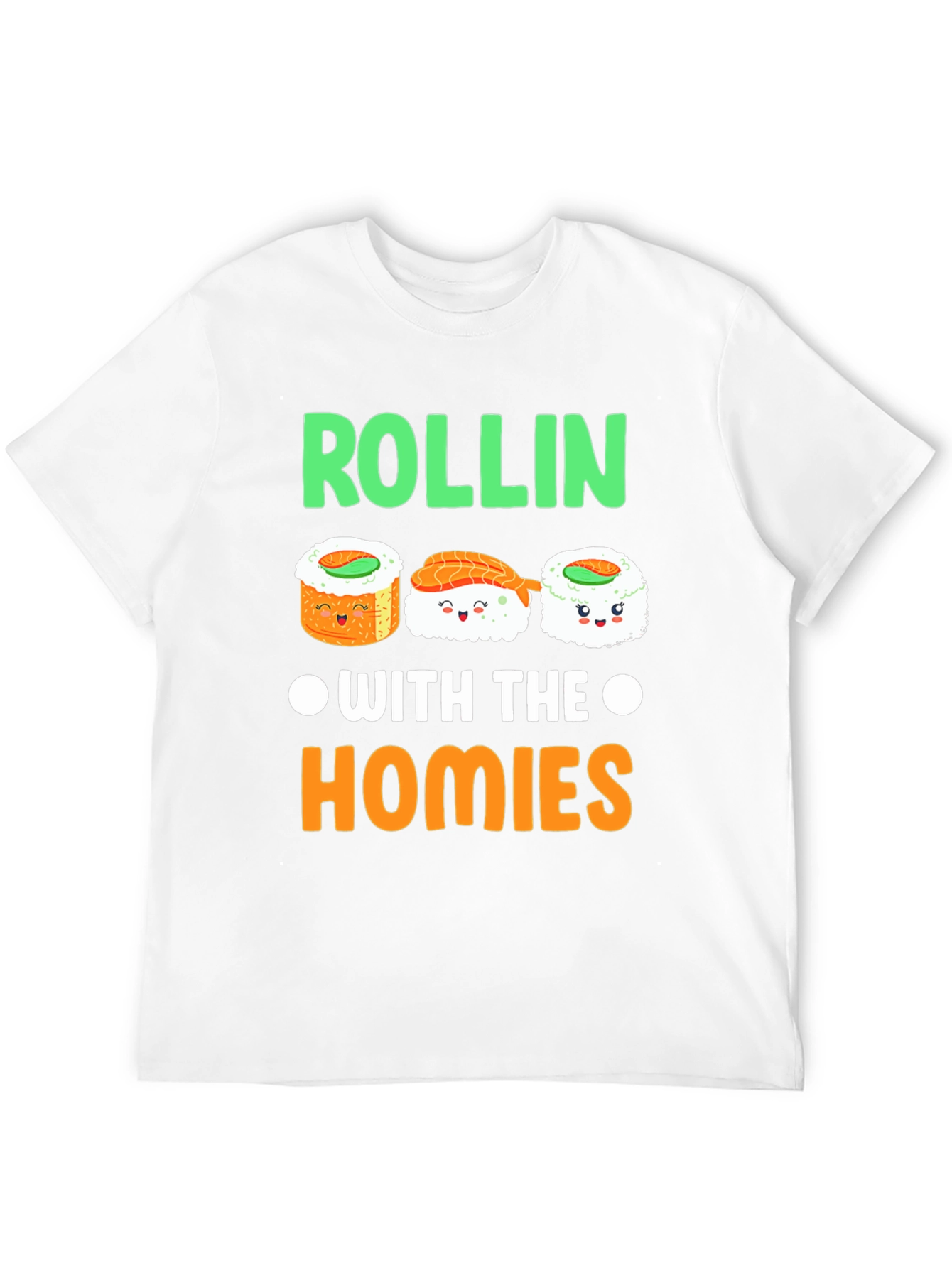 Rollin with the Homies Sushi T-Shirt