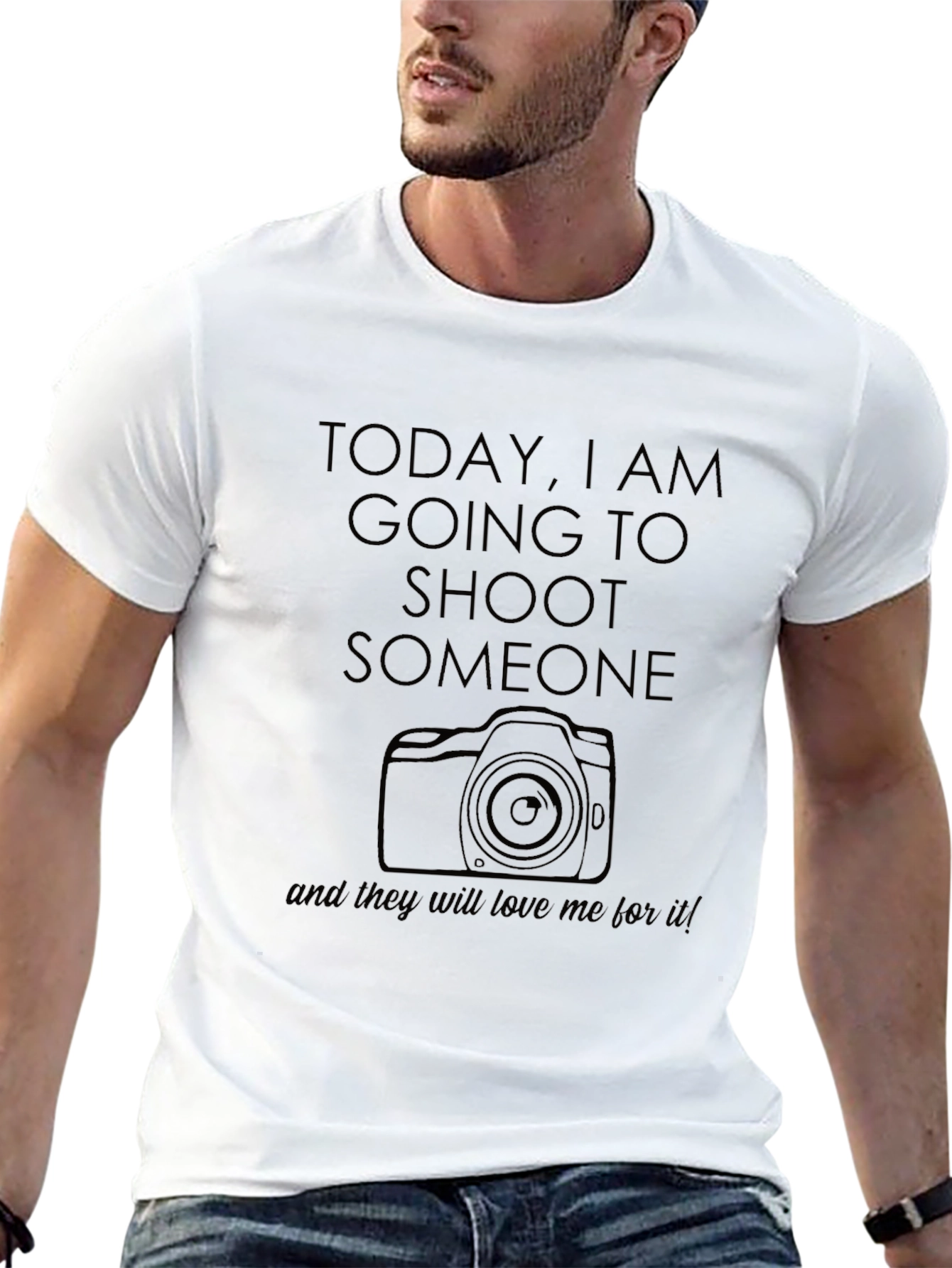 Photographer T-Shirt: Today I Am Going to Shoot Someone