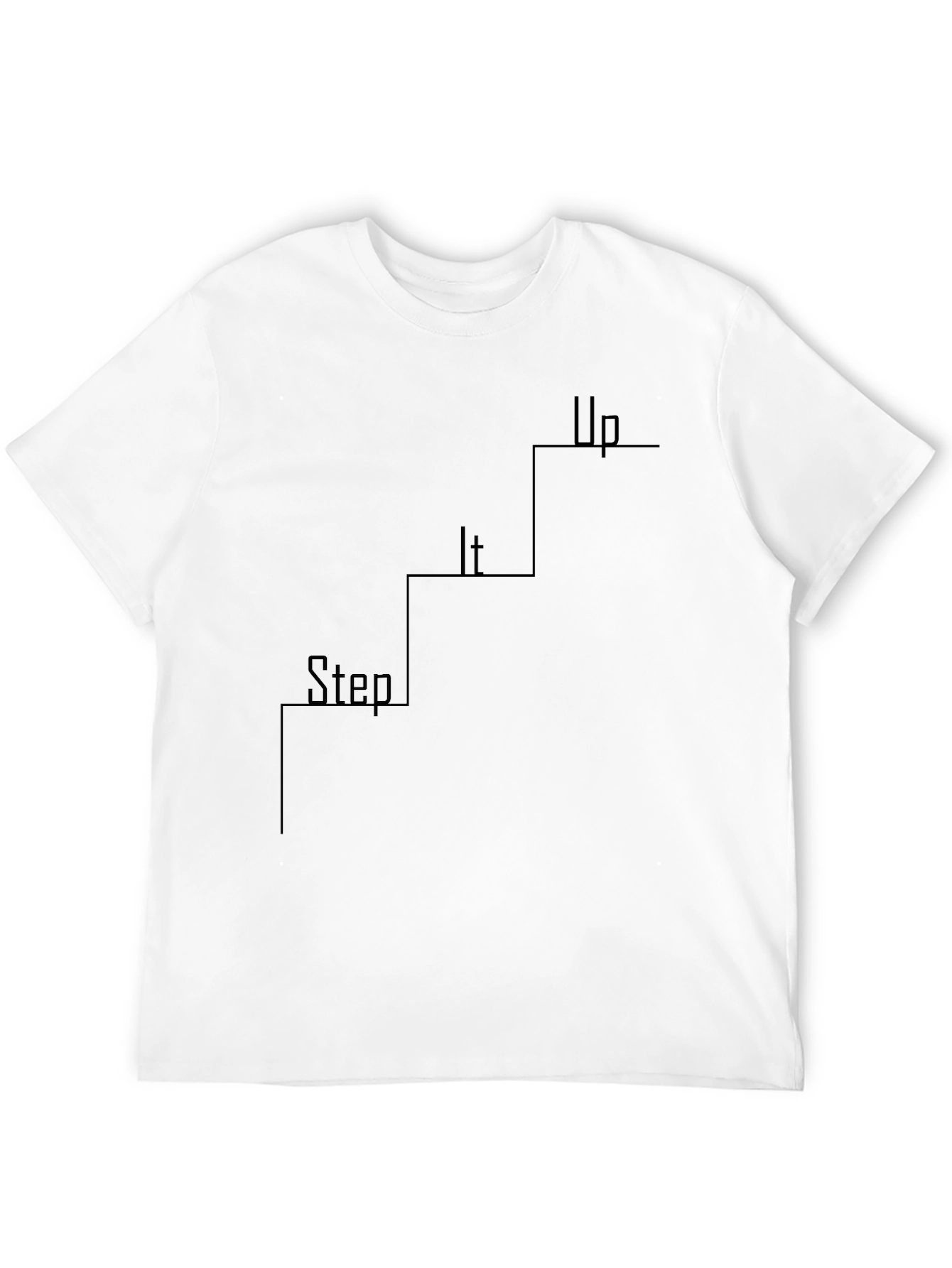 Step It Up T-Shirt - Motivational Climb Design