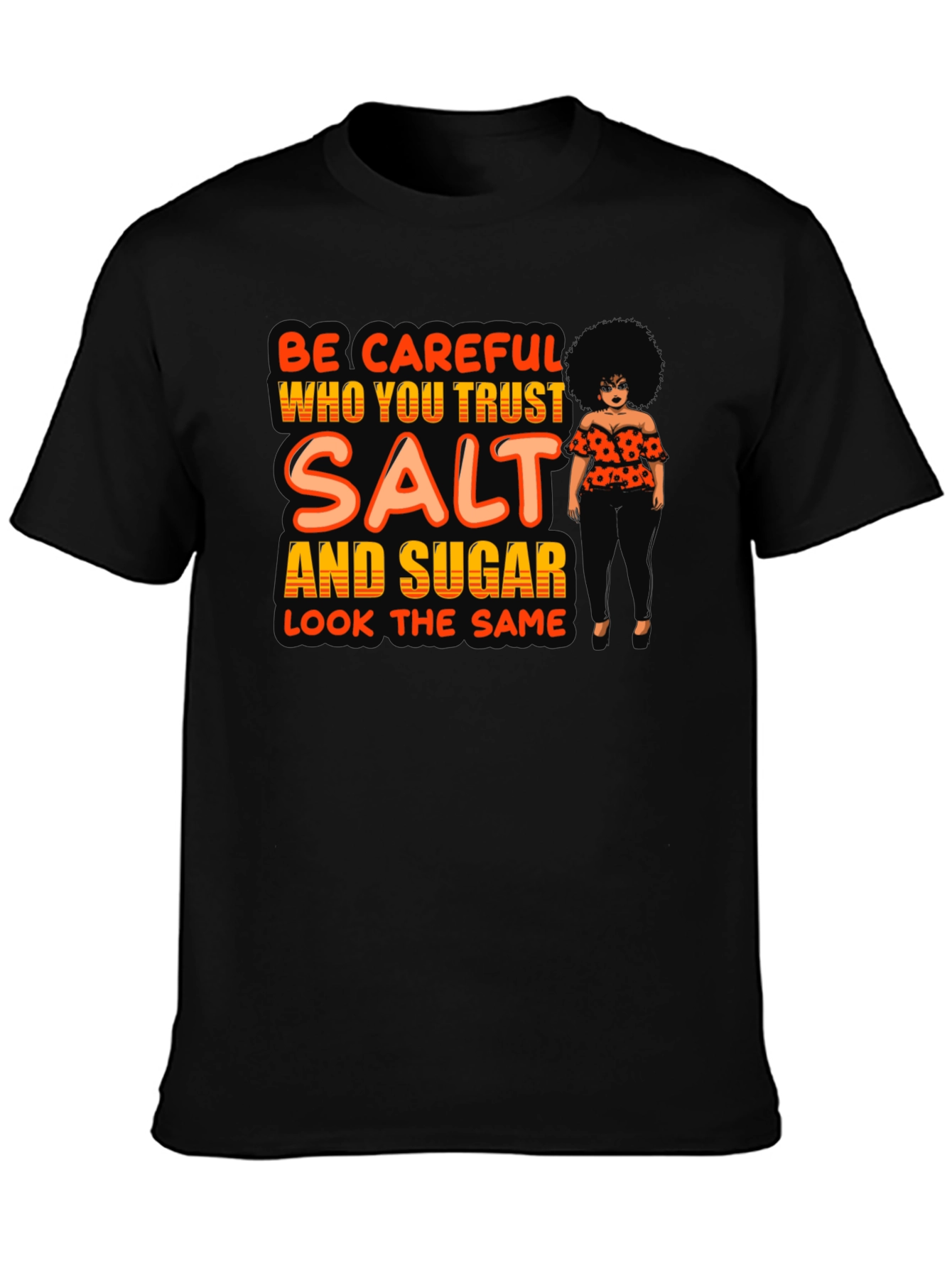 Salt and Sugar Graphic T-Shirt - Trust No One