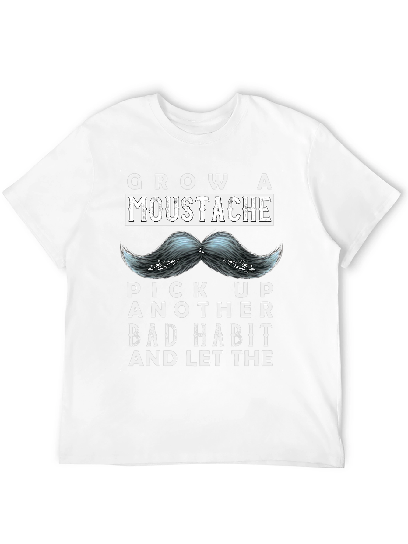 Grow a Moustache T-Shirt