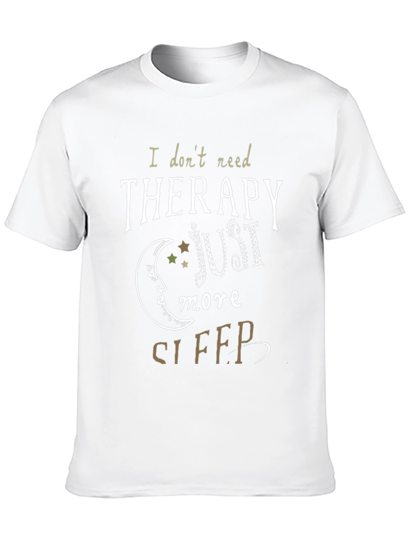 Therapy Sleep T-Shirt - Funny Graphic Tee