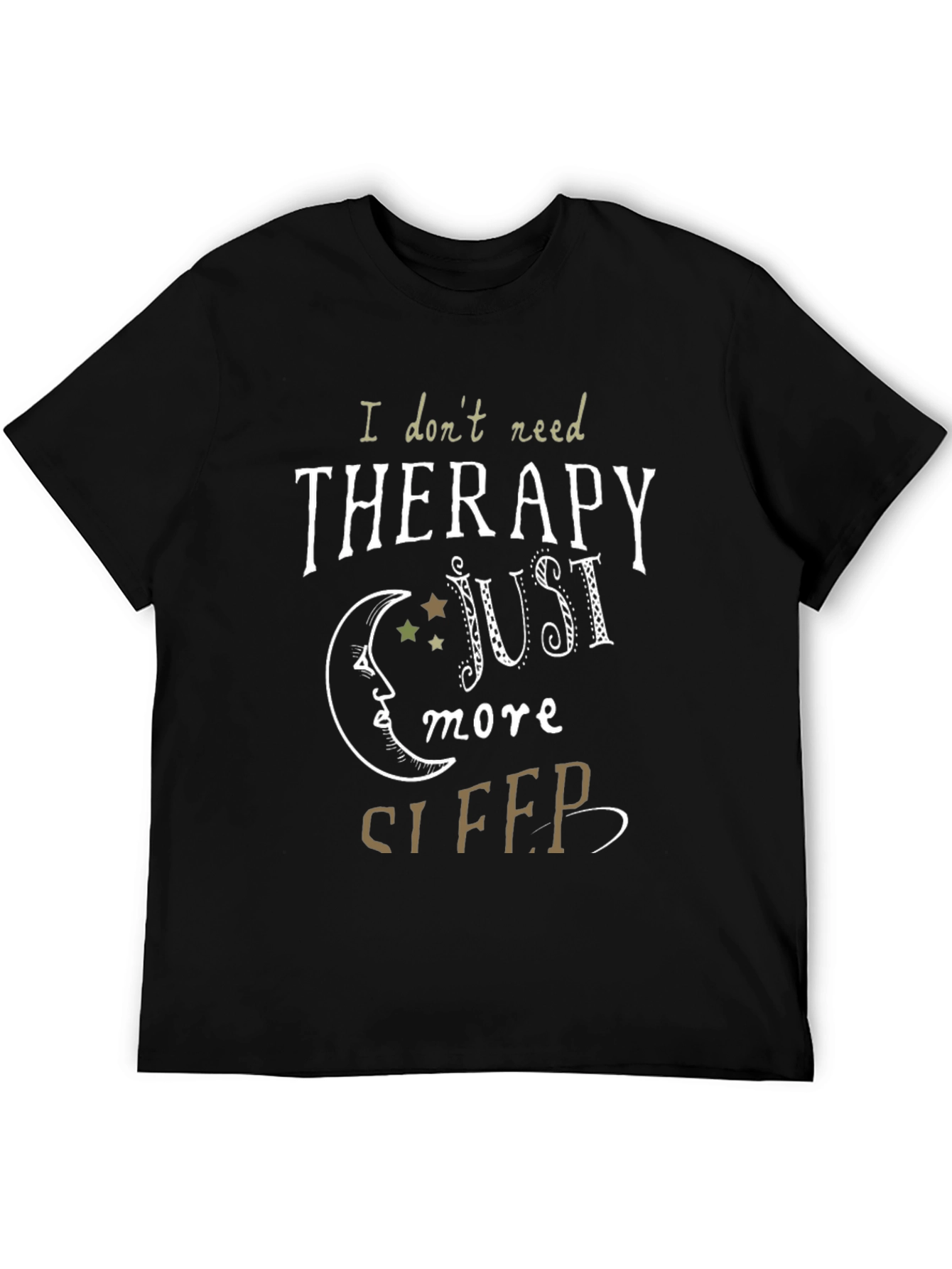 Therapy Sleep T-Shirt - Funny Graphic Tee