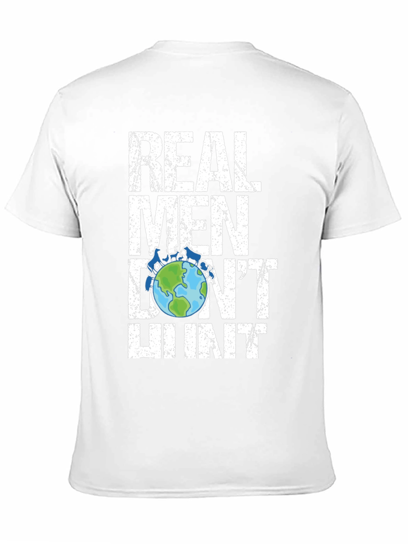 Real Men Dont Hunt Graphic T-Shirt