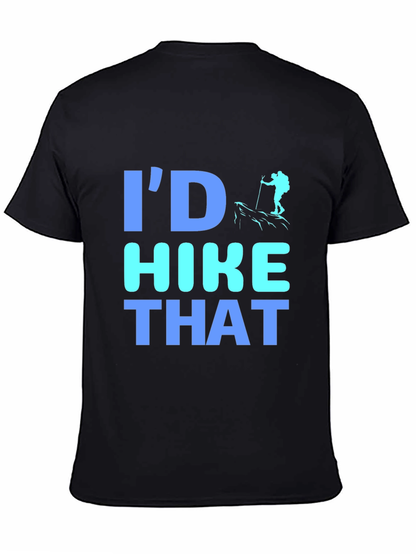 Id Hike That Graphic T-Shirt