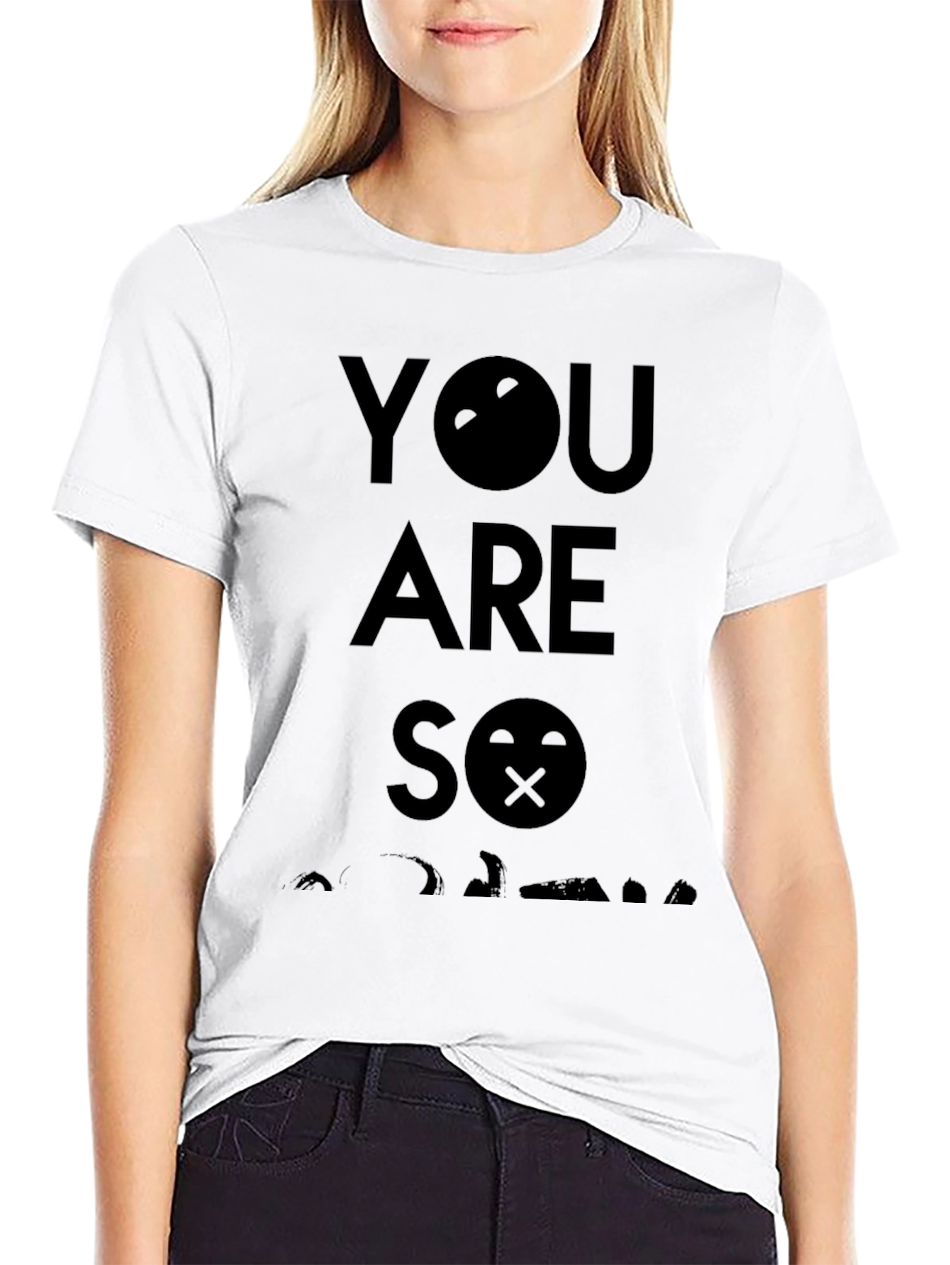 You are so adorable black T-shirt