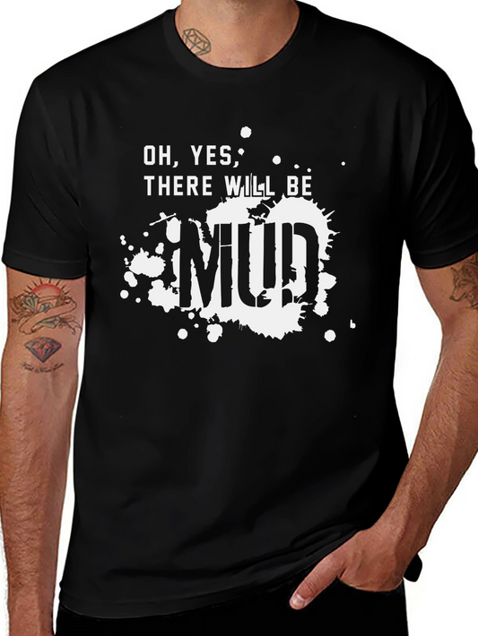 Mud T-Shirt - Funny Off-Roading Tee