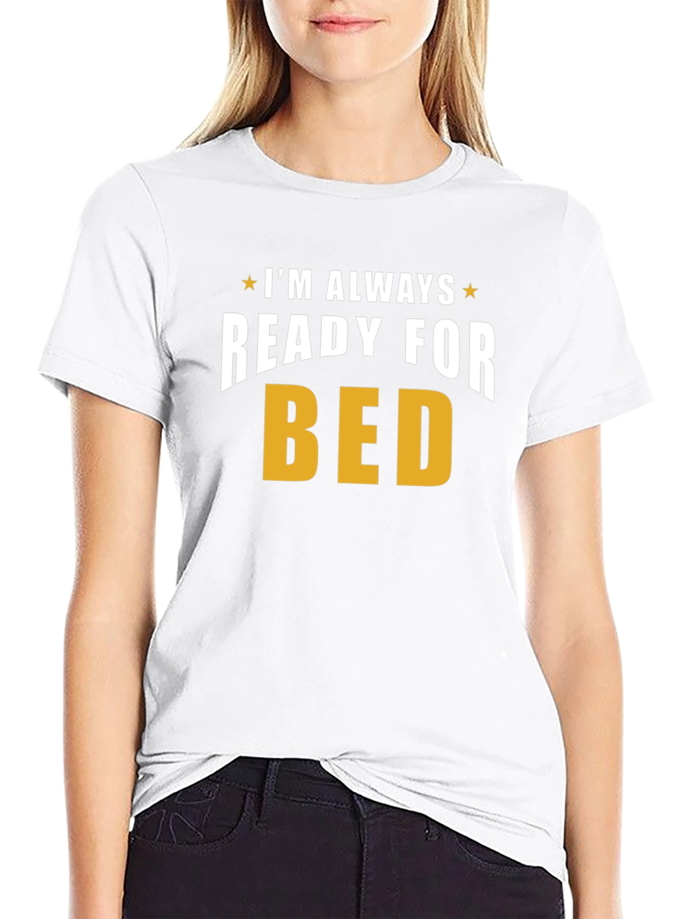 Always Ready for Bed T-Shirt