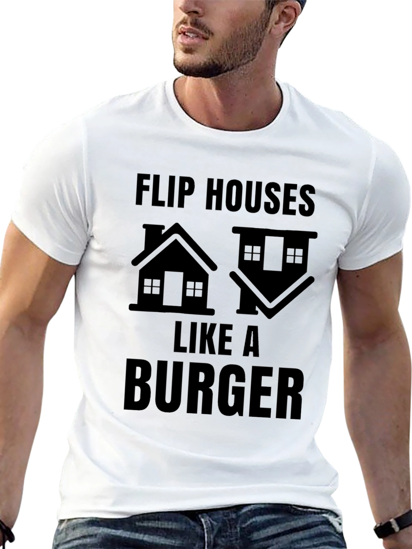 Flip Houses Like a Burger T-Shirt