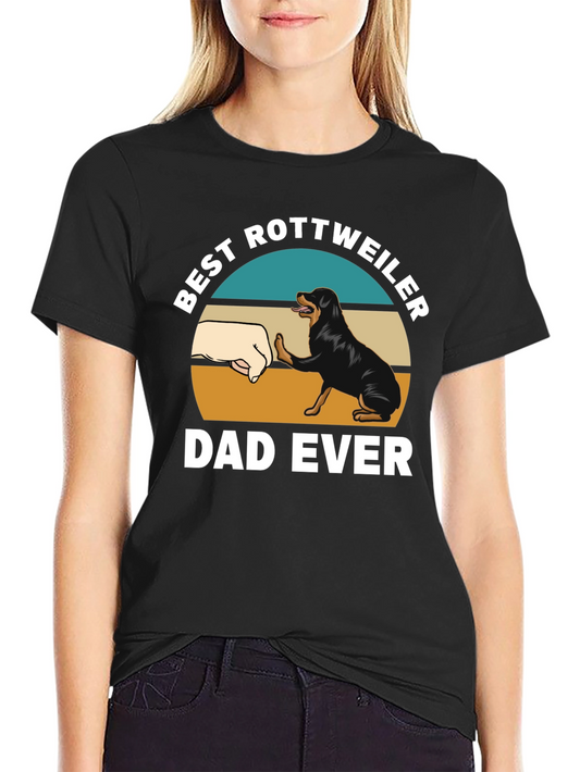 Best Rottweiler Dad Ever T-Shirt