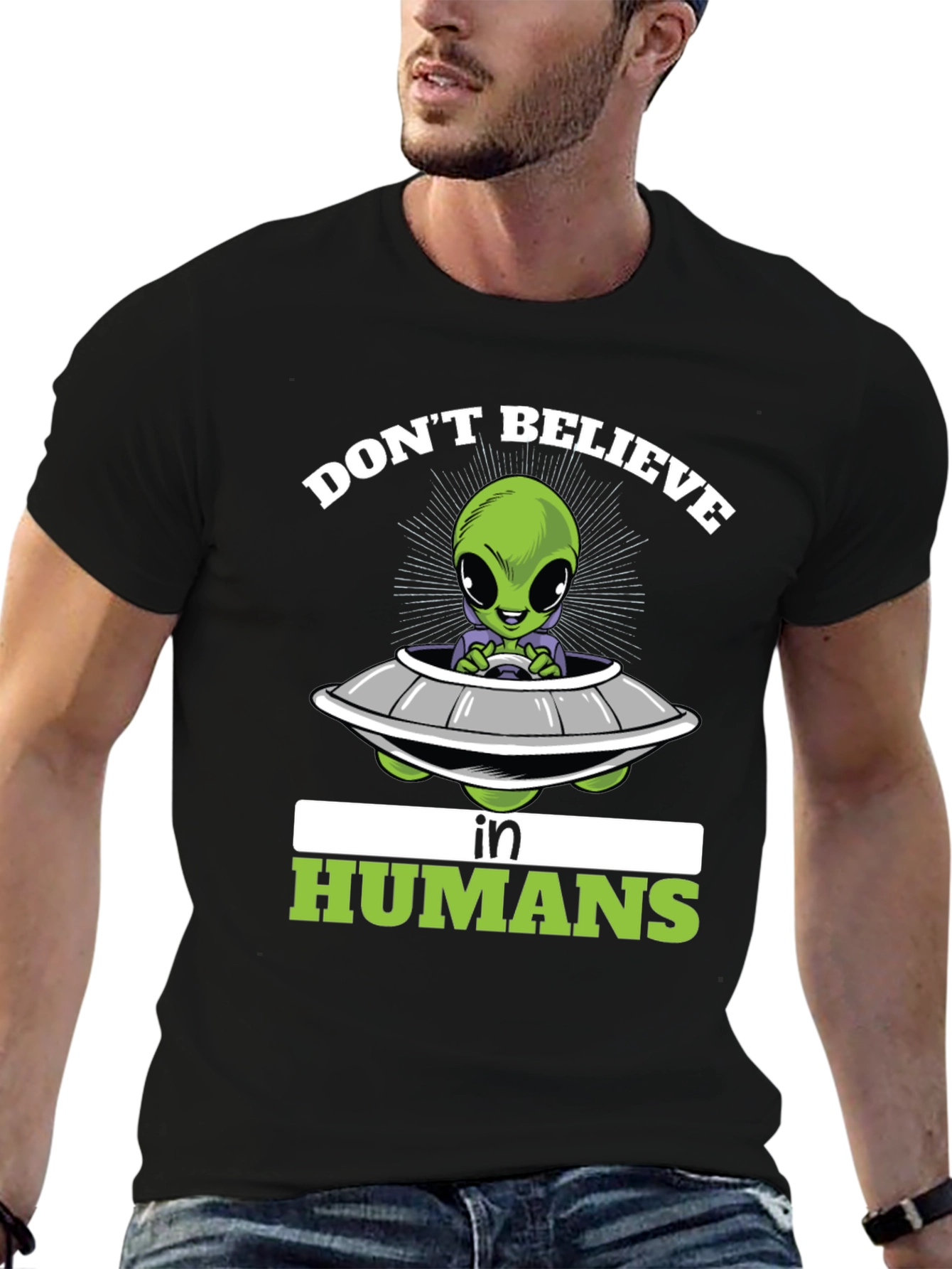 Dont Believe in Humans T-Shirt - Alien Spaceship Graphic