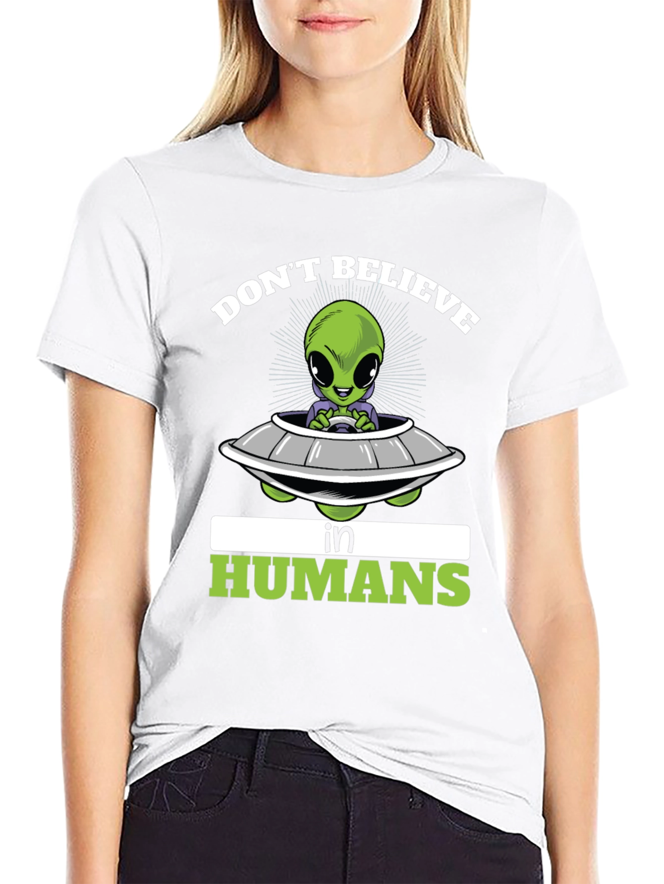 Dont Believe in Humans T-Shirt - Alien Spaceship Graphic