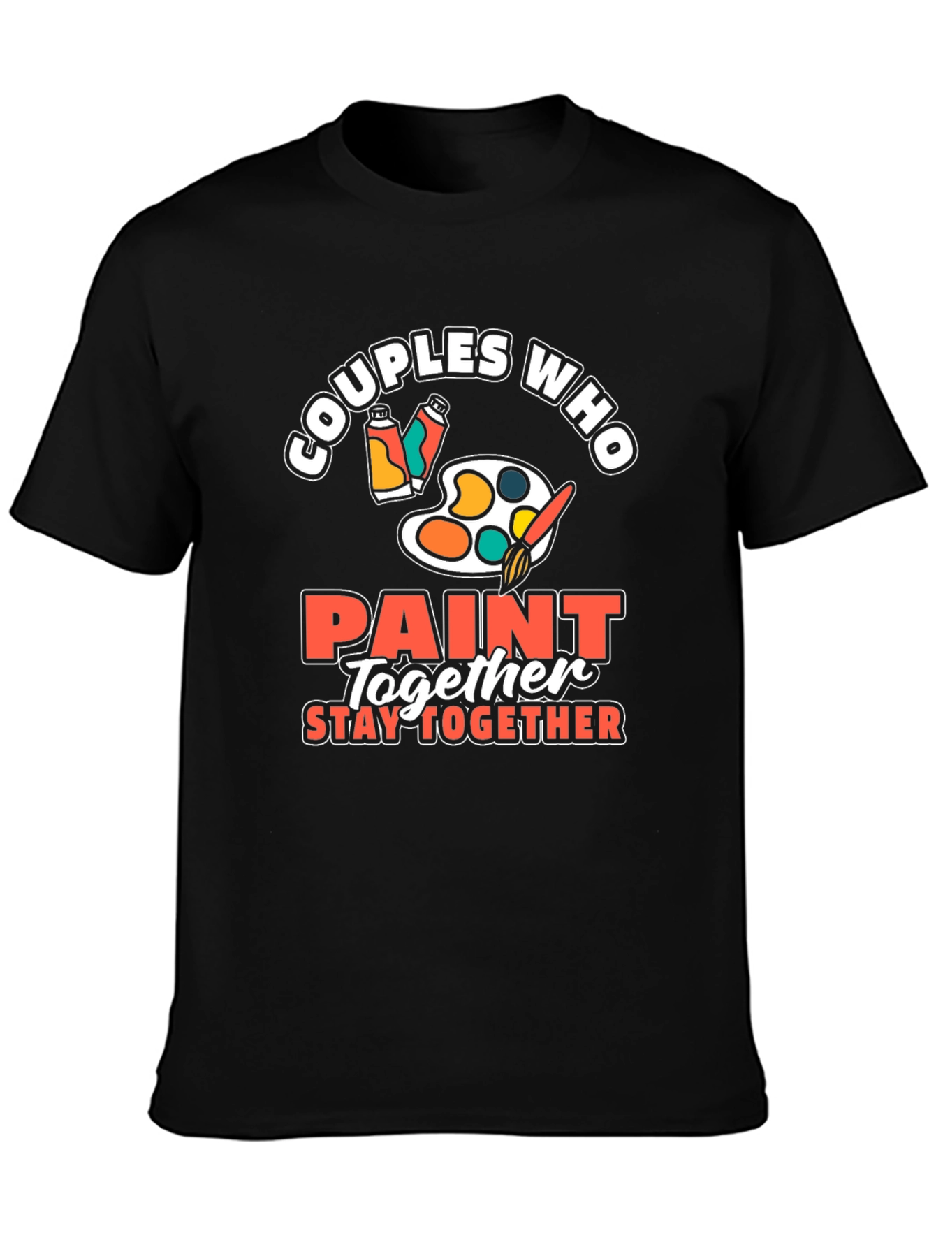 Couples Who Paint Together Graphic Tee