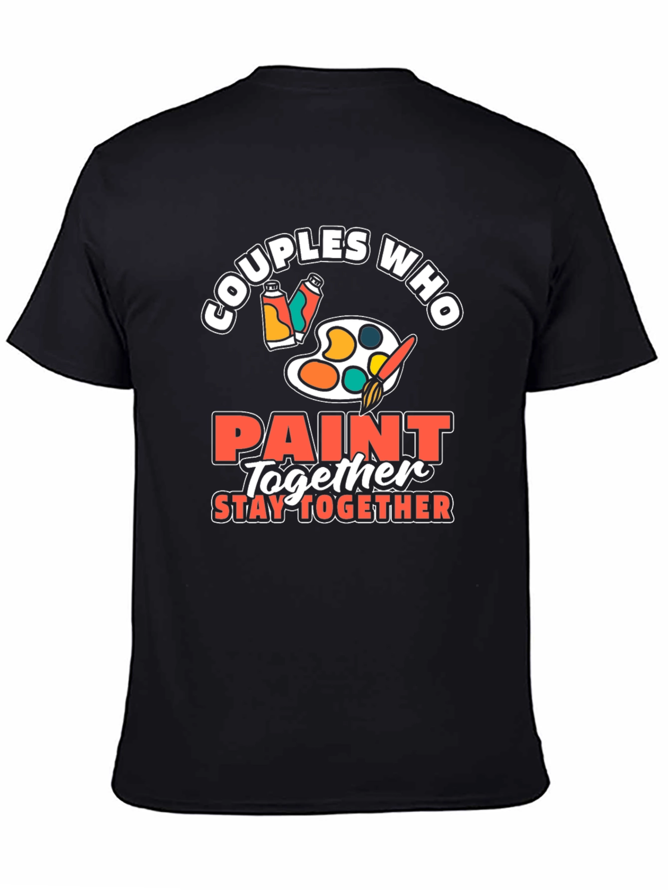 Couples Who Paint Together Graphic Tee
