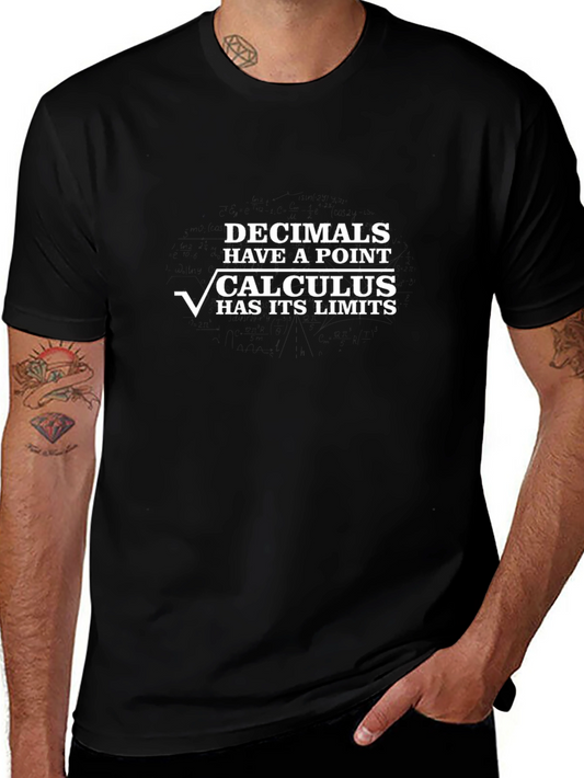Decimals Have a Point Calculus T-Shirt - Funny Math Tee