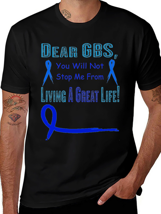 GBS Awareness T-Shirt - You Will Not Stop Me