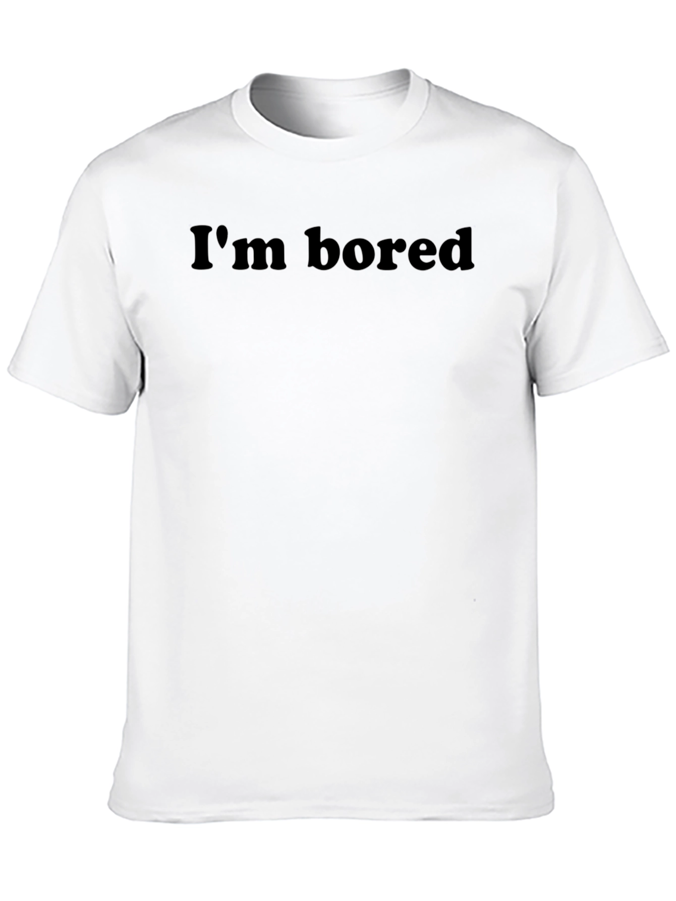 Im Bored - Crew Neck Graphic Tee