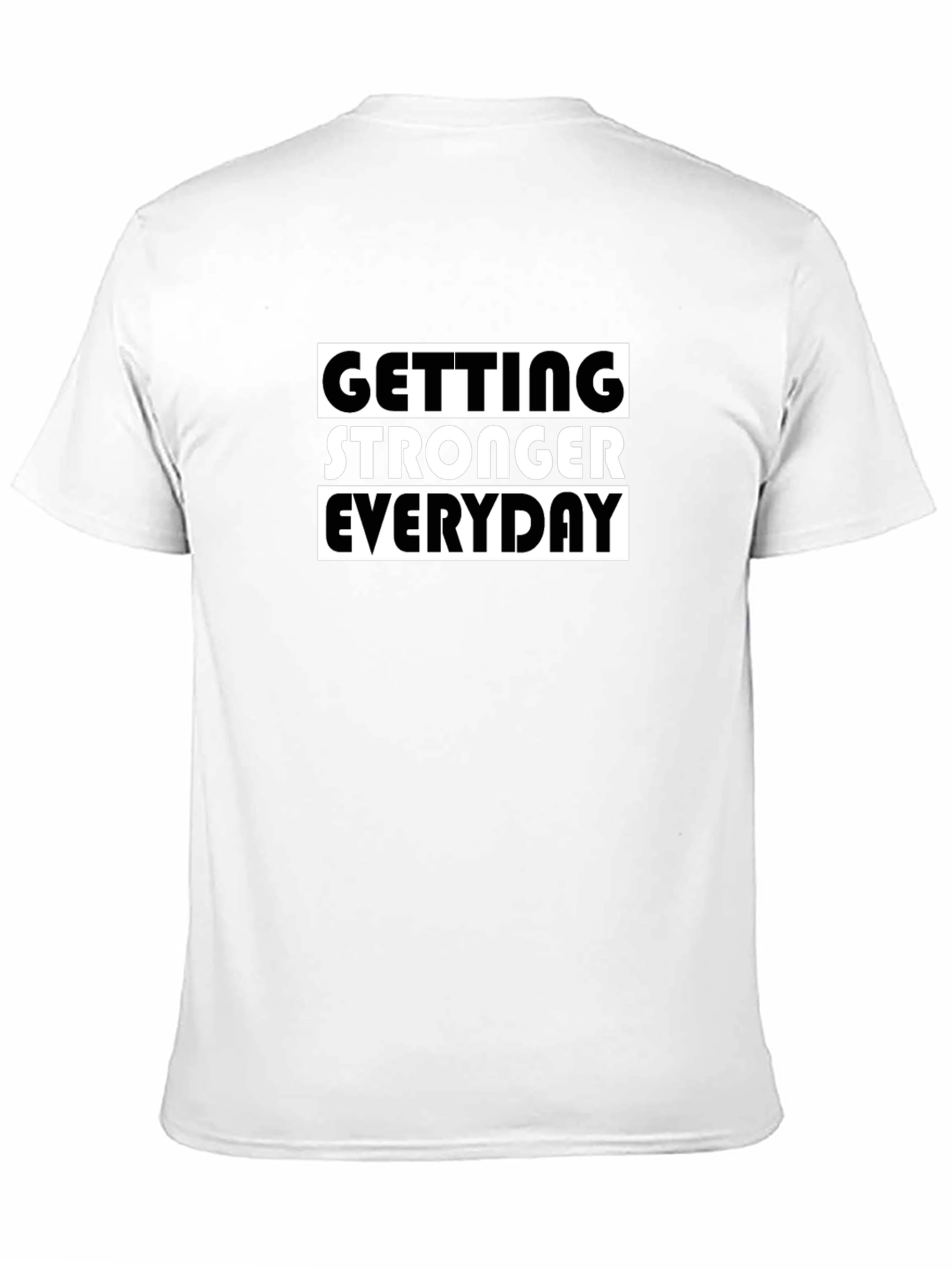 Getting Stronger Everyday Graphic Tee