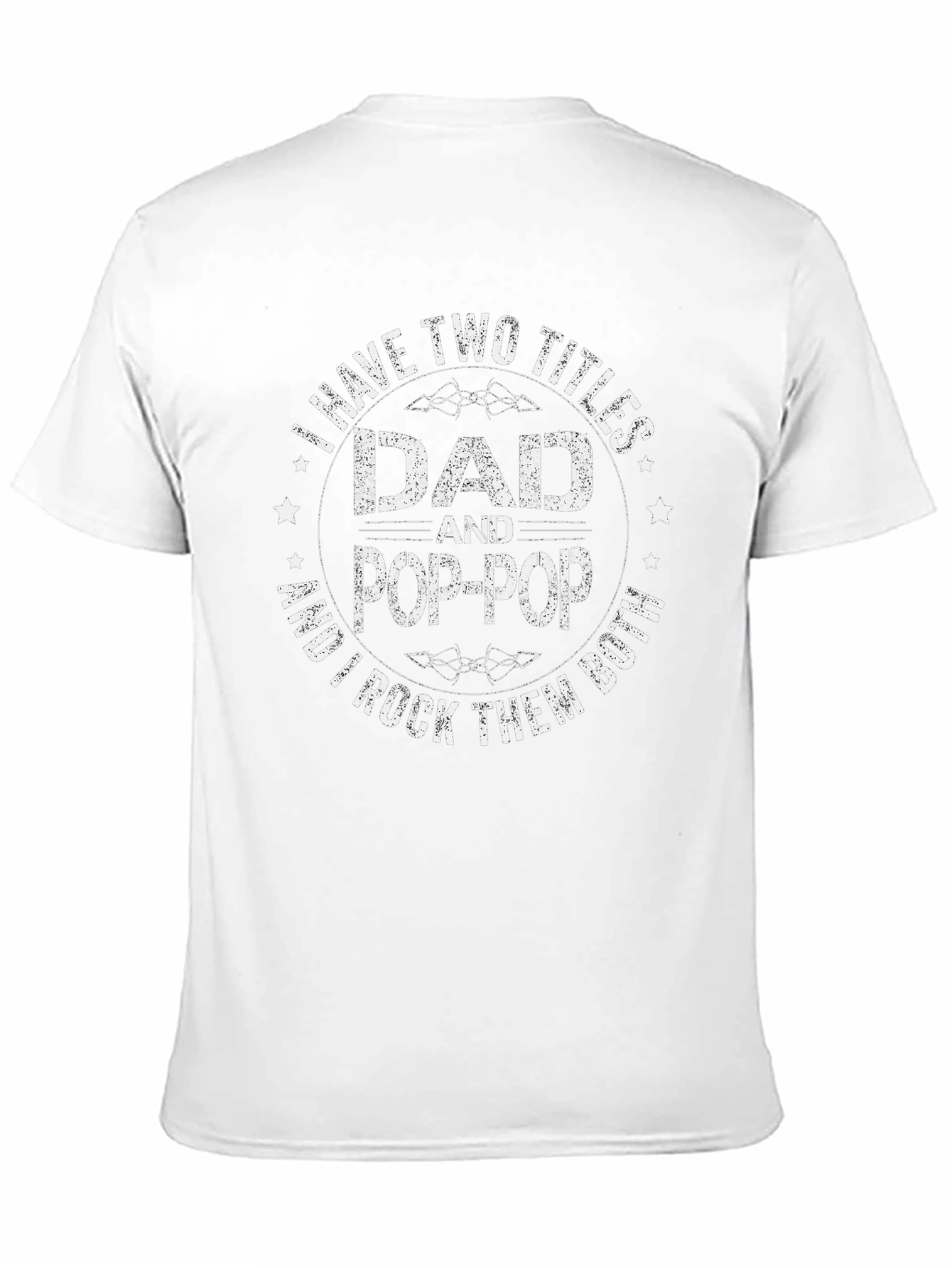Dad and Pop-Pop T-Shirt - I Rock Them Both