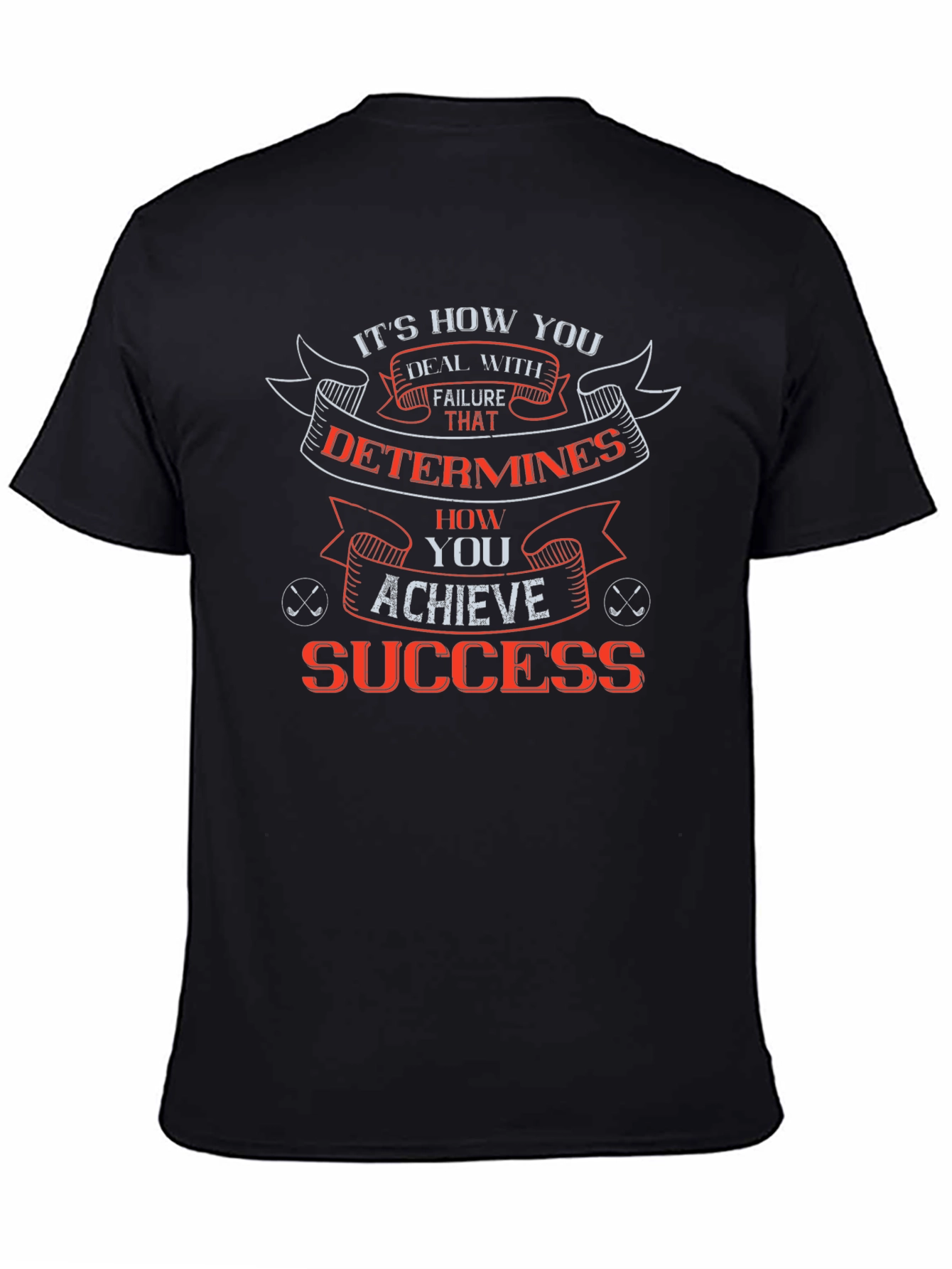 Motivational T-Shirt: Success Through Determination