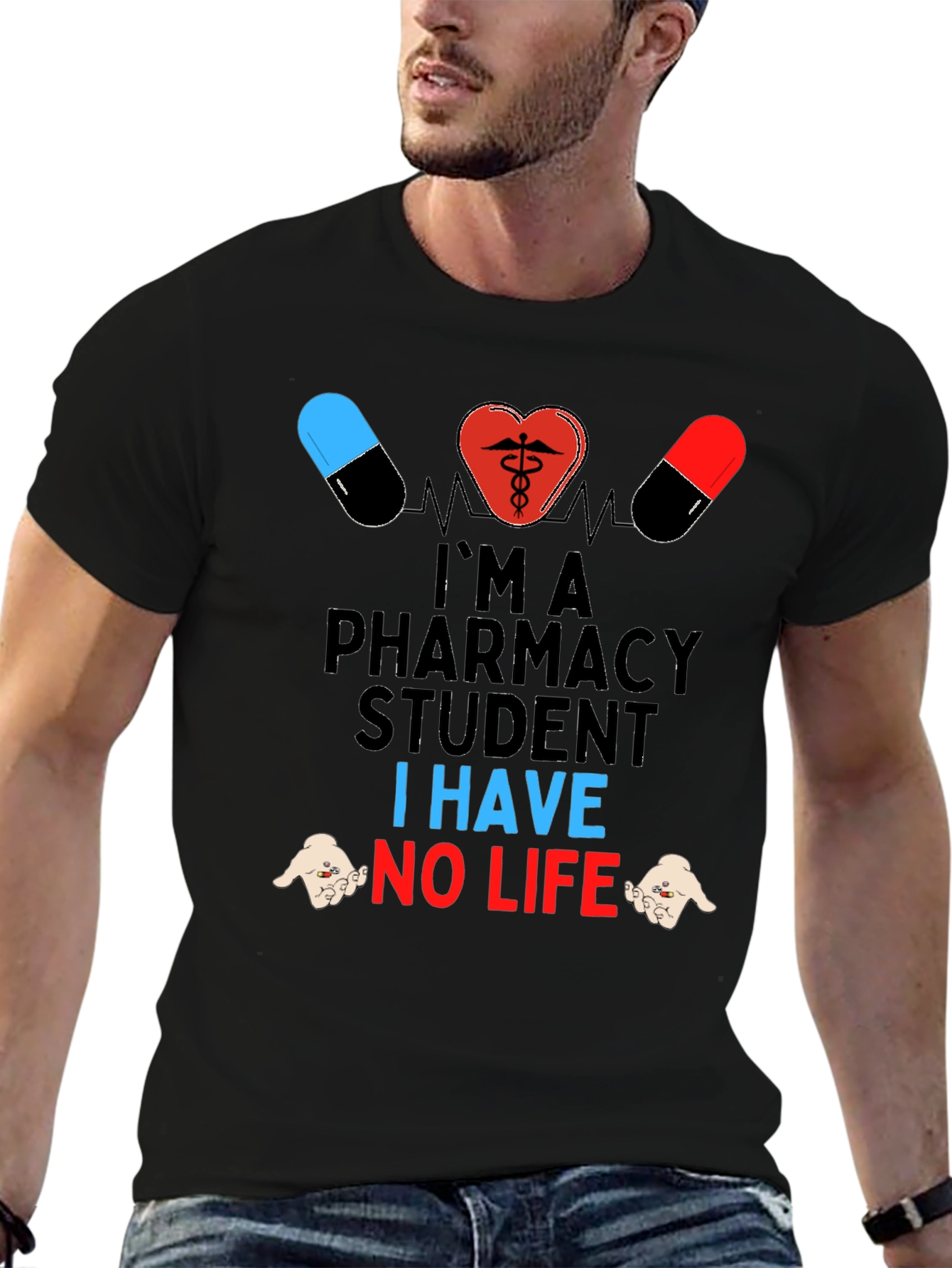 Pharmacy Student T-Shirt - Funny No Life Tee