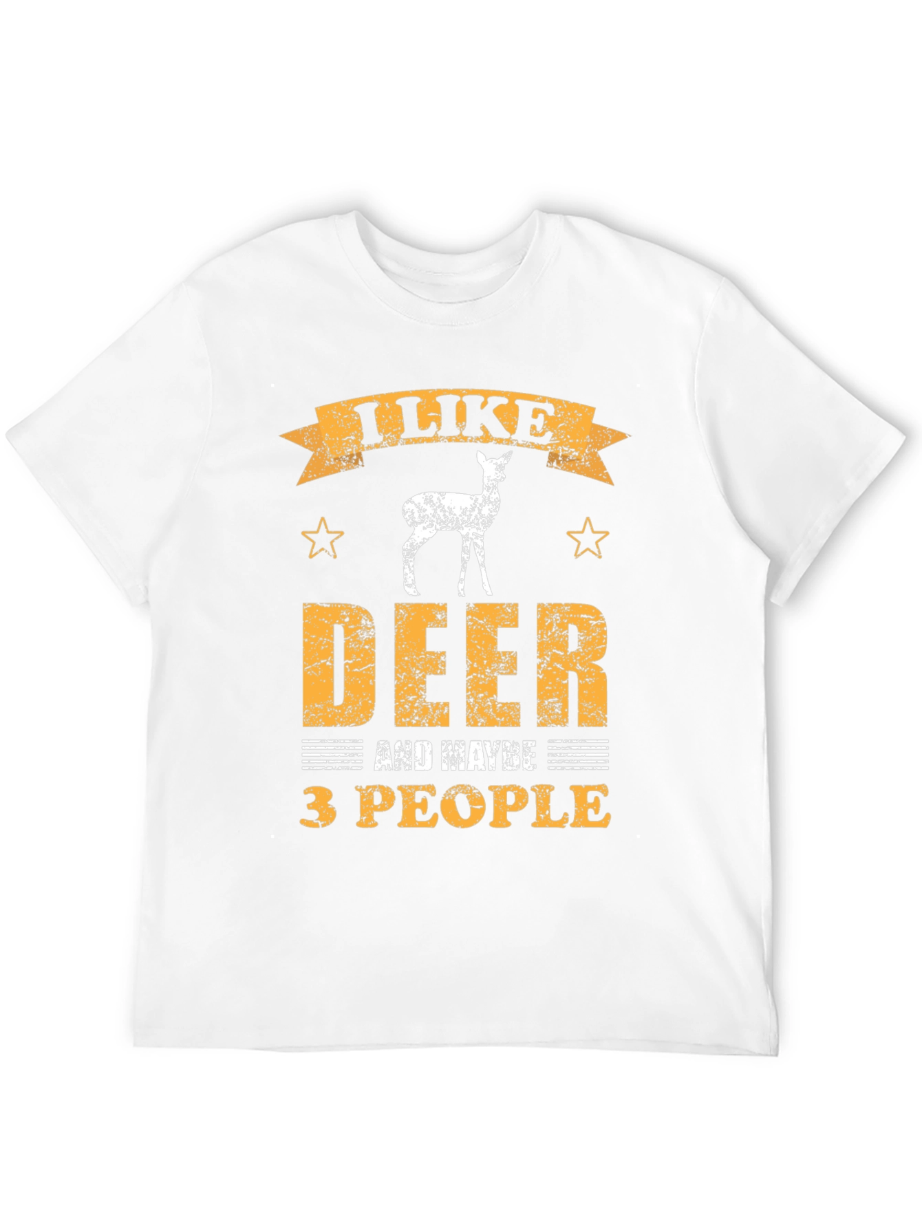 I Like Deer and Maybe 3 People Graphic T-Shirt