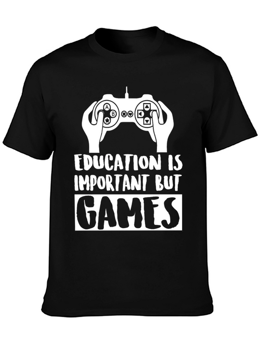Gamer T-Shirt - Education is Important But Games