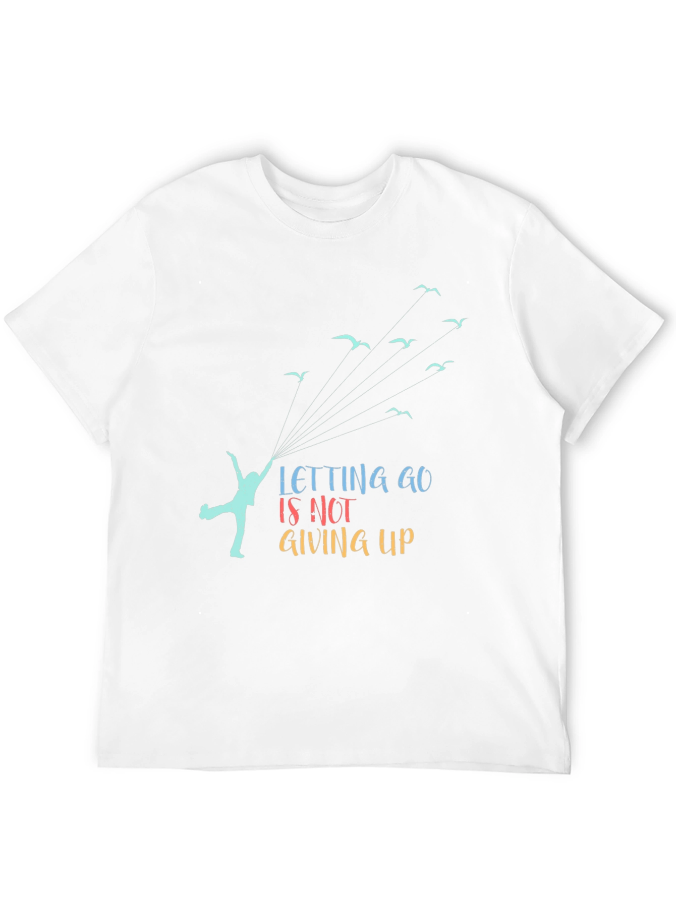 Letting Go T-Shirt: Inspiring Graphic Tee
