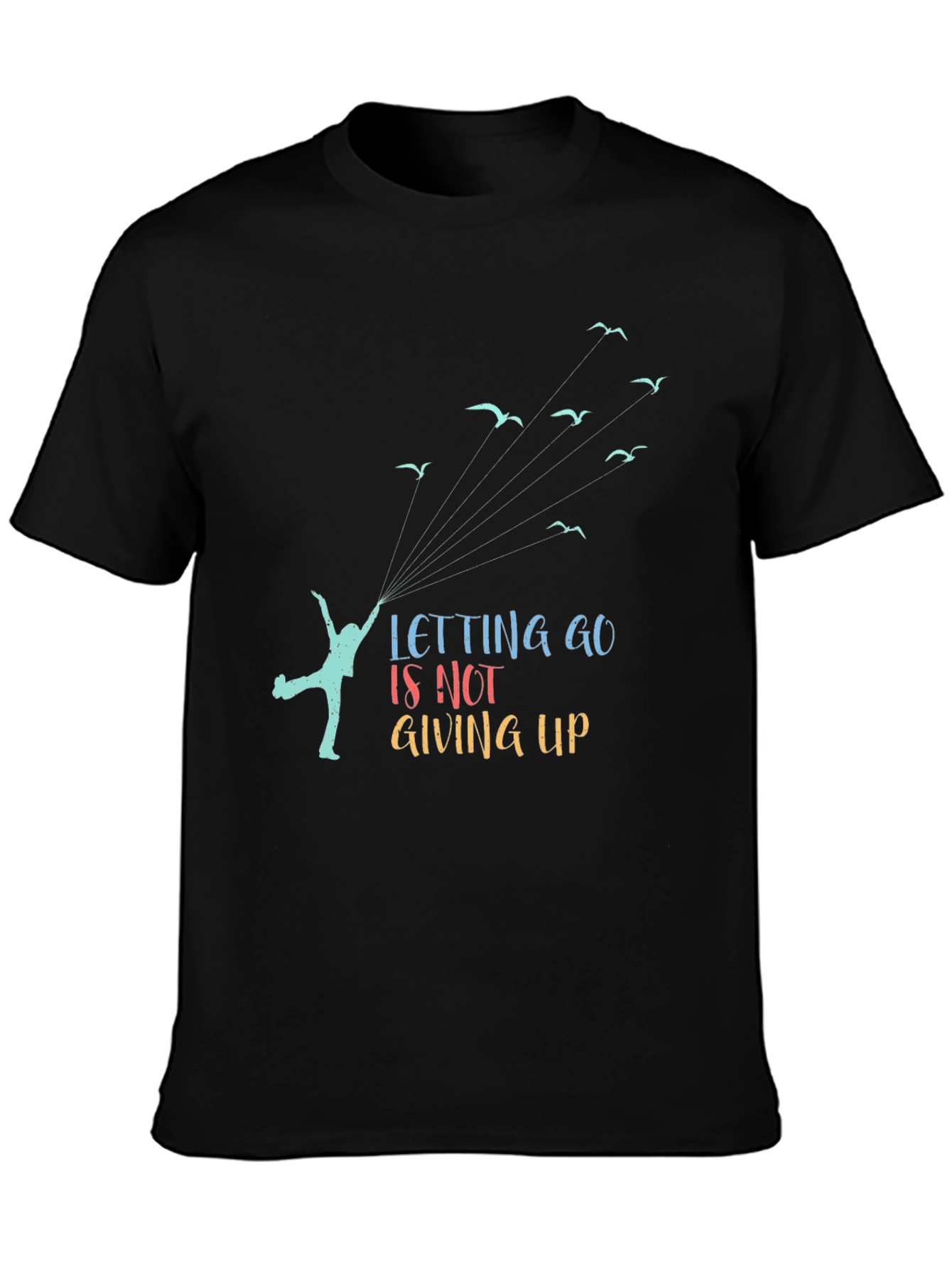 Letting Go T-Shirt: Inspiring Graphic Tee