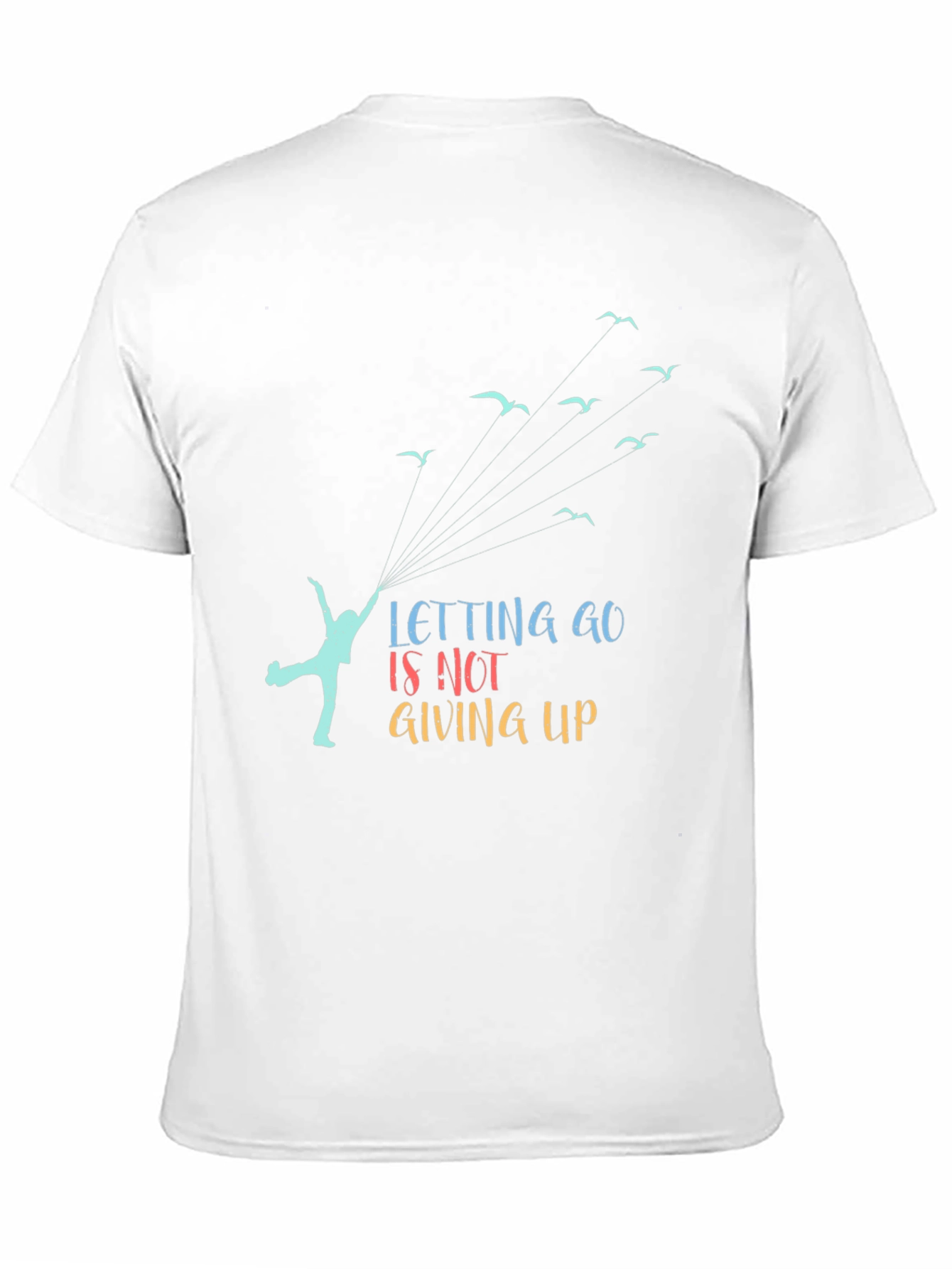 Letting Go T-Shirt: Inspiring Graphic Tee