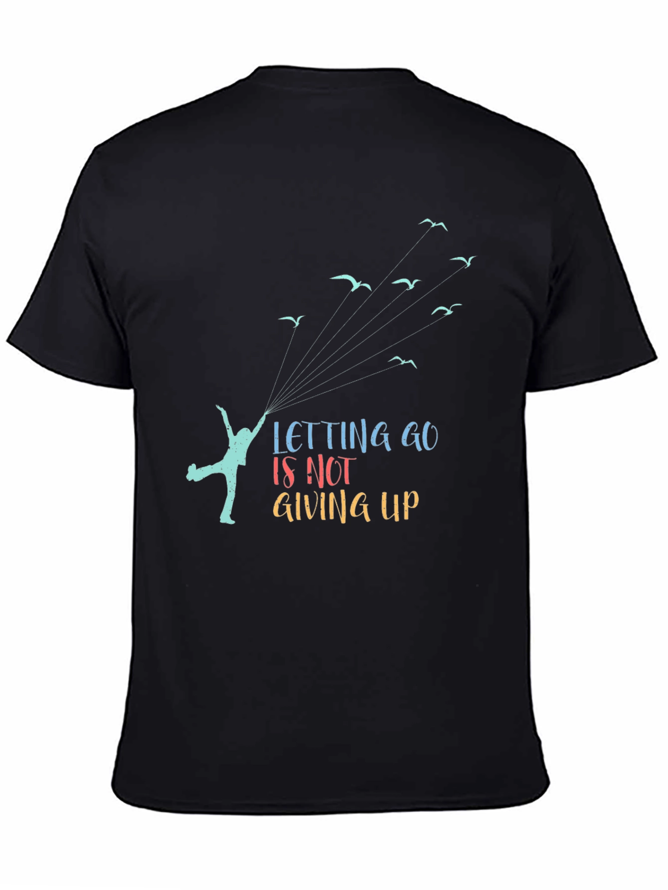 Letting Go T-Shirt: Inspiring Graphic Tee