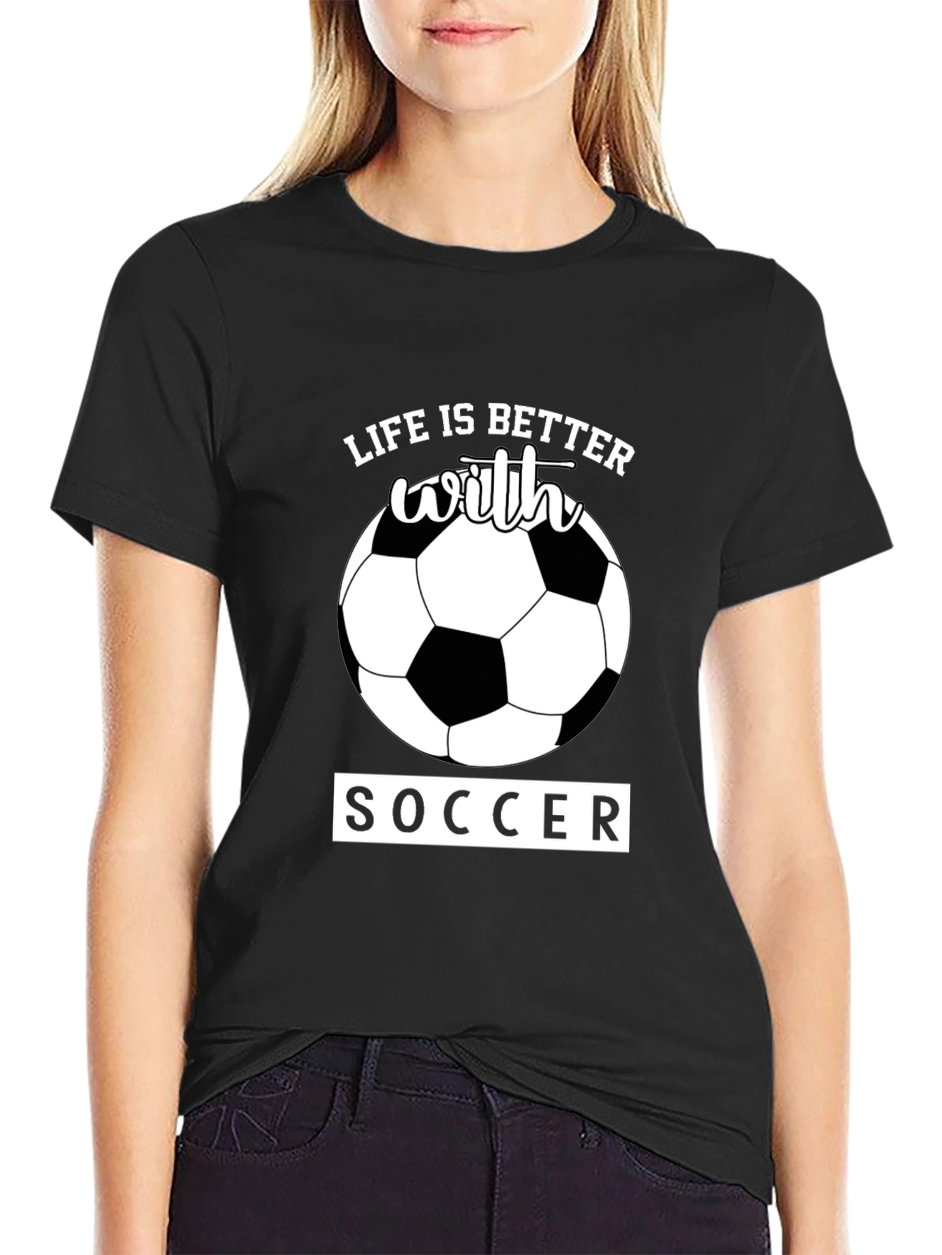 Life is Better With Soccer T-Shirt