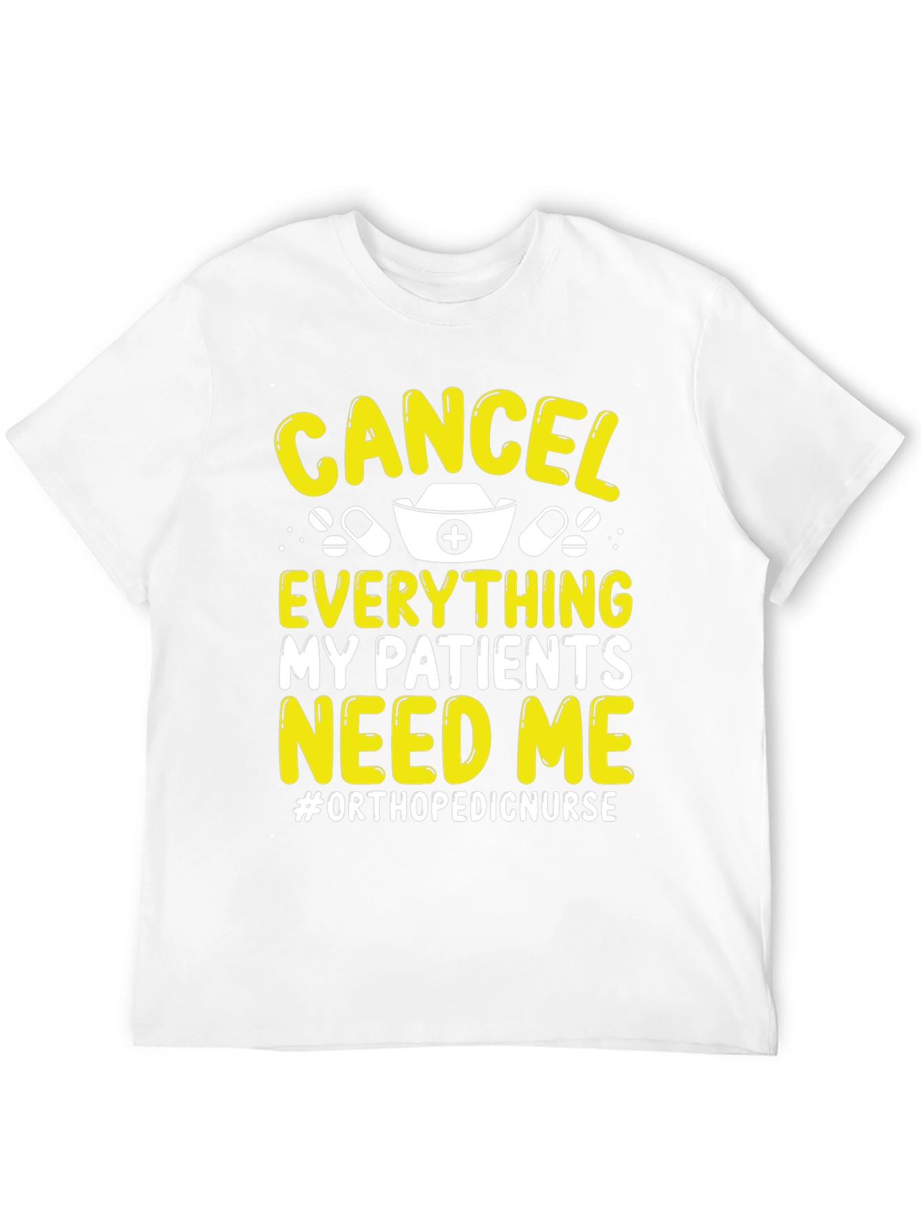 Orthopedic Nurse T-Shirt - Cancel Everything Tee