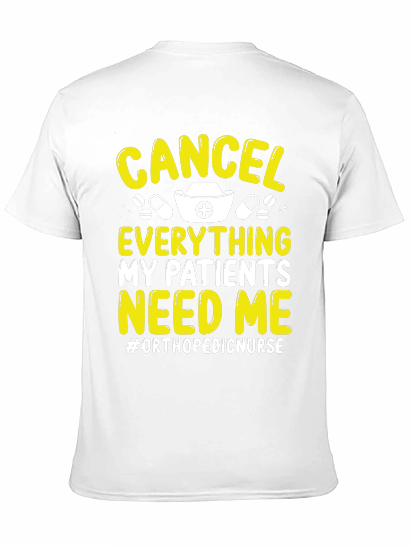 Orthopedic Nurse T-Shirt - Cancel Everything Tee