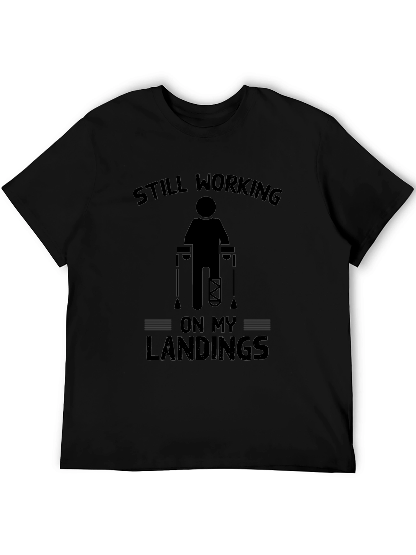 Still Working On My Landings Funny Injury T-Shirt