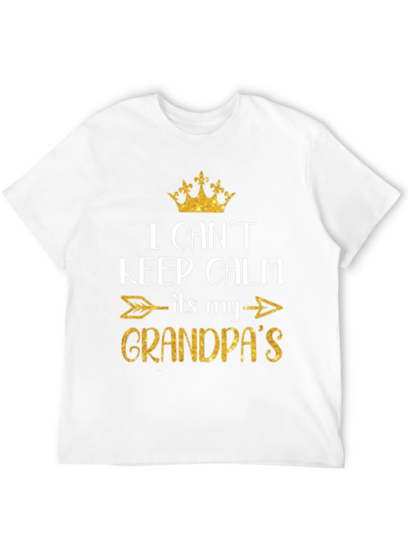 I Cant Keep Calm Its My Grandpas T-Shirt
