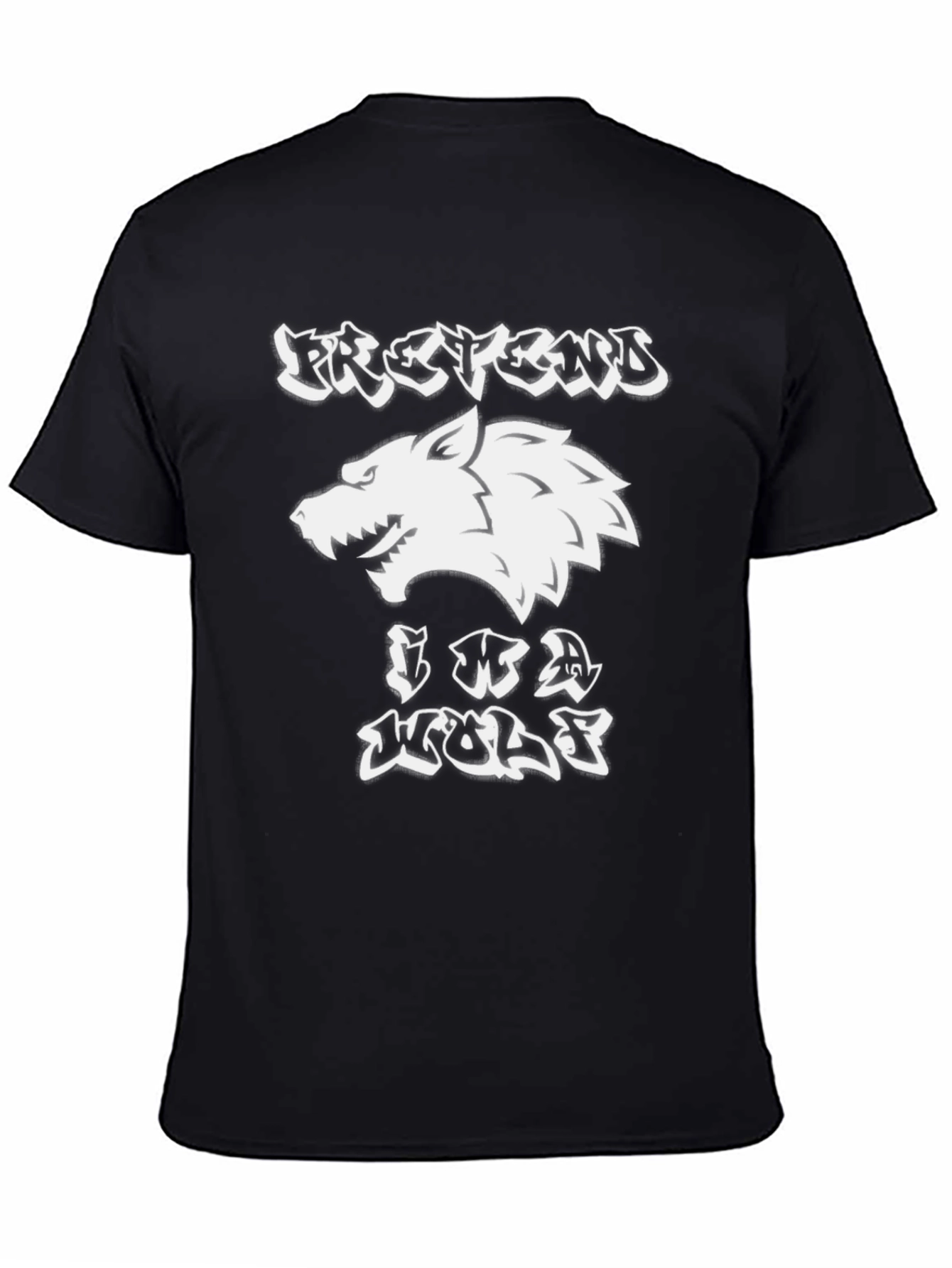 Pretend Im A Wolf T-Shirt - Fun Animal Tee