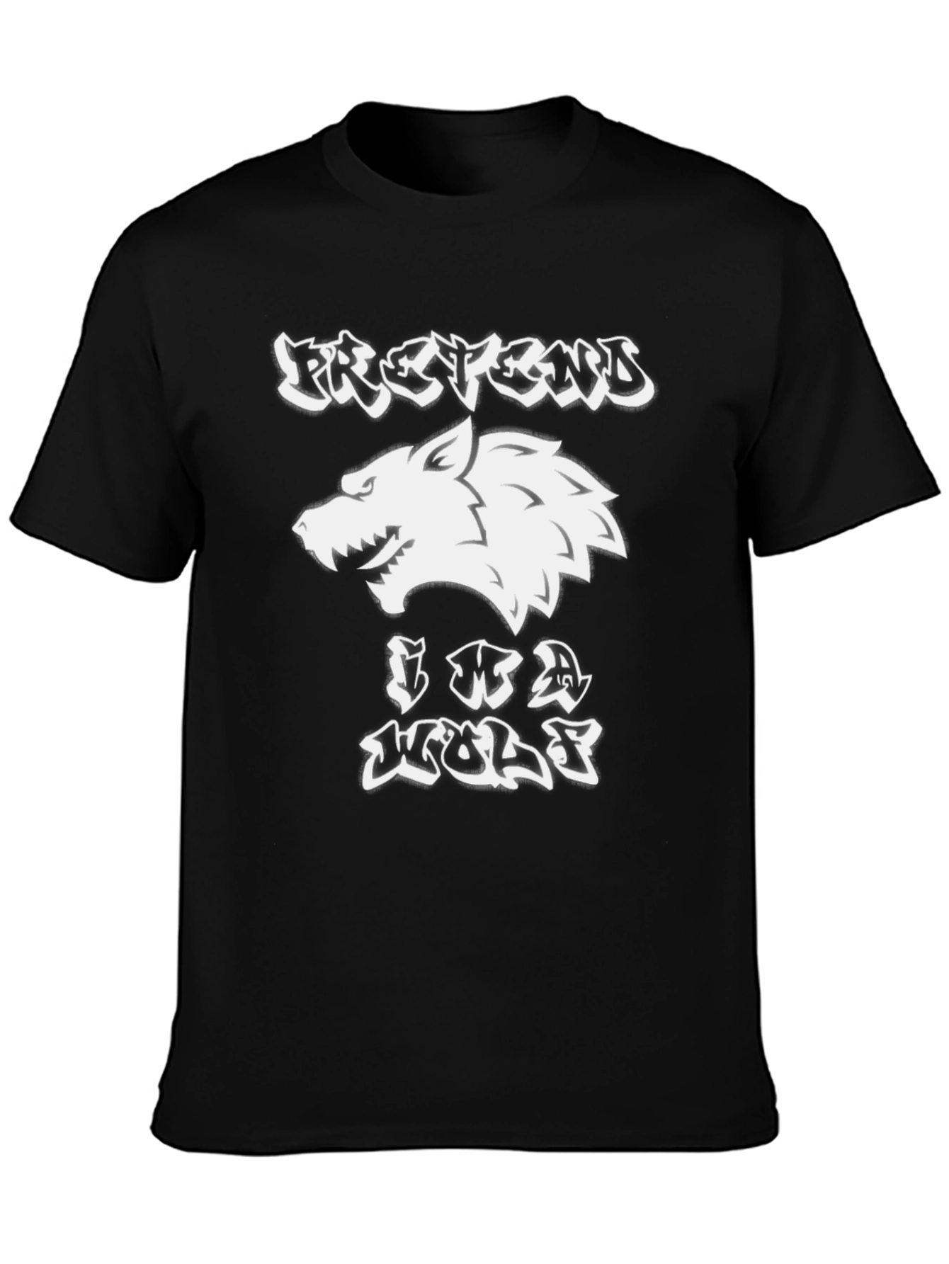 Pretend Im A Wolf T-Shirt - Fun Animal Tee