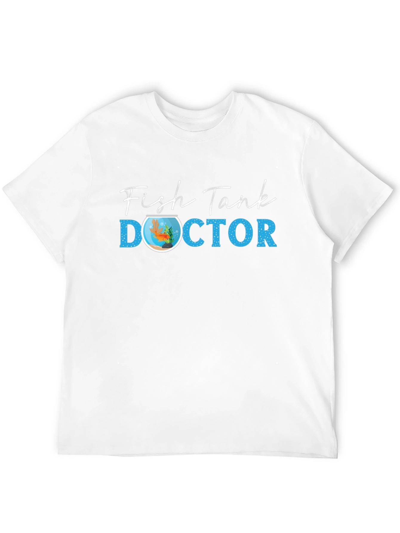 Fish Tank Doctor T-Shirt - Novelty Graphic Tee