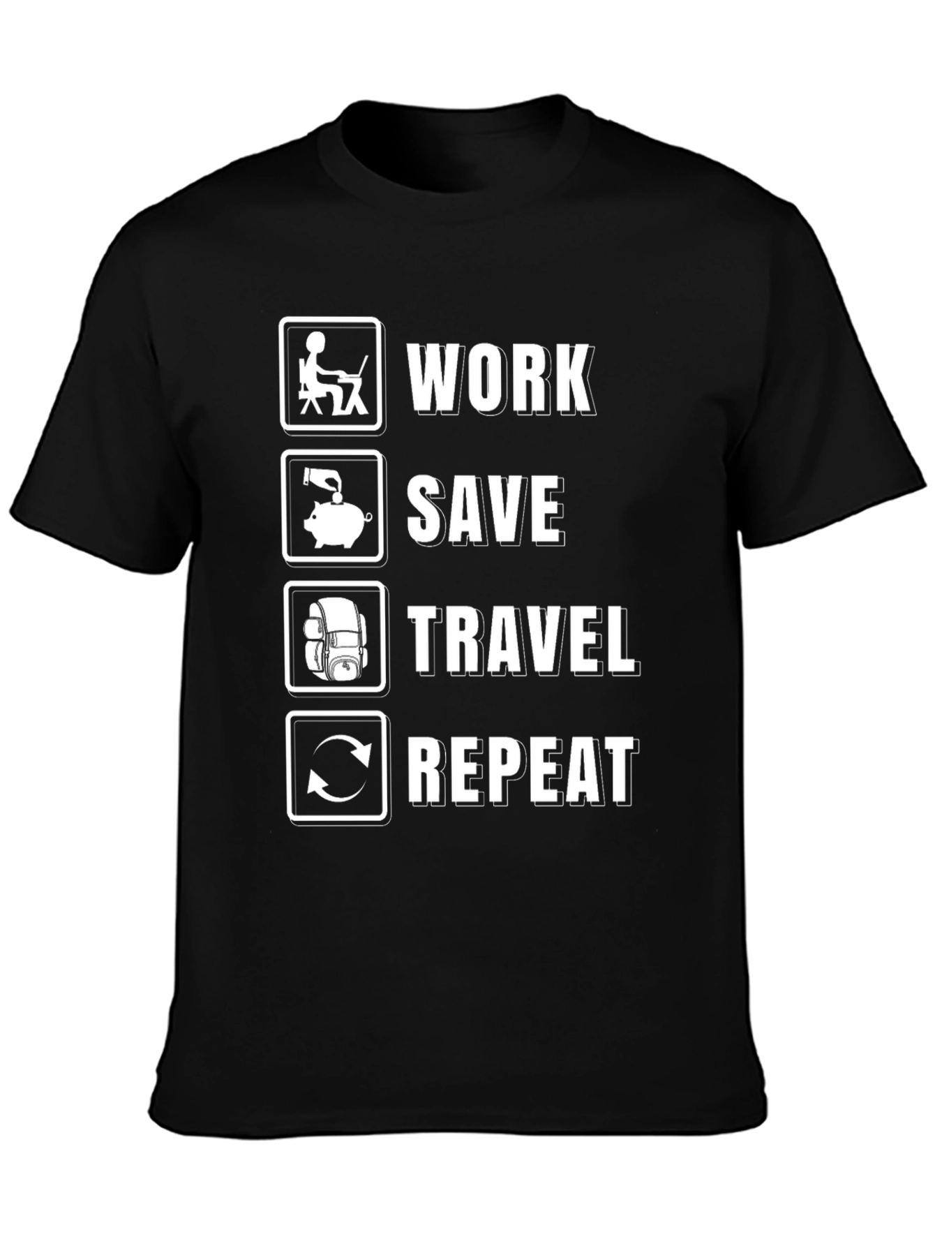 Work Save Travel Repeat T-Shirt - Adventure Tee