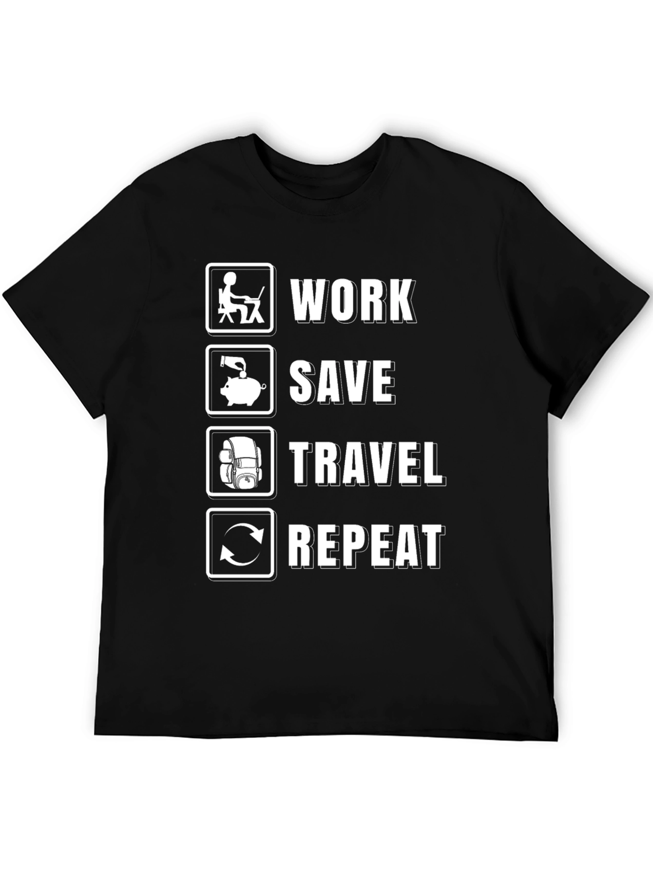 Work Save Travel Repeat T-Shirt - Adventure Tee