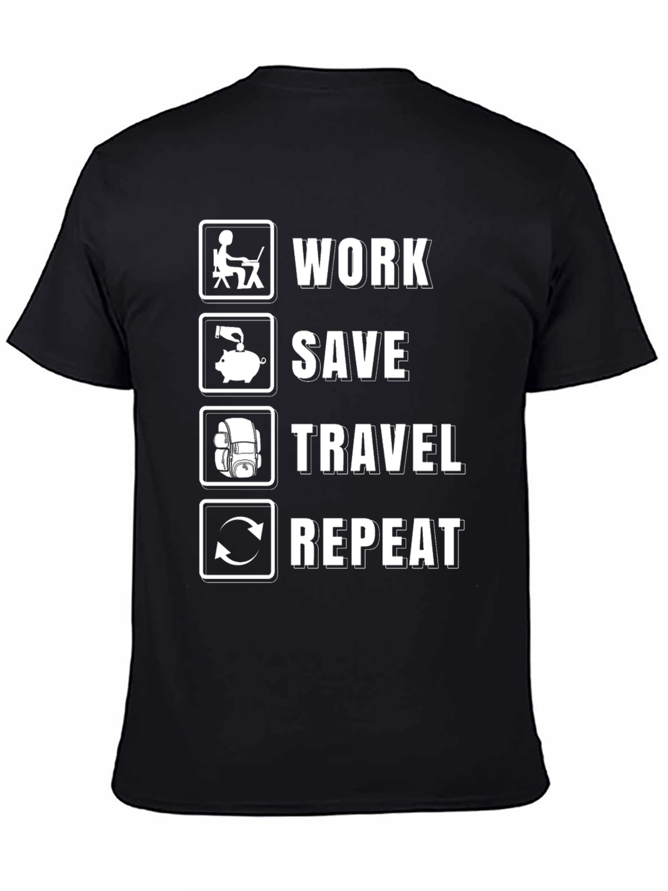 Work Save Travel Repeat T-Shirt - Adventure Tee