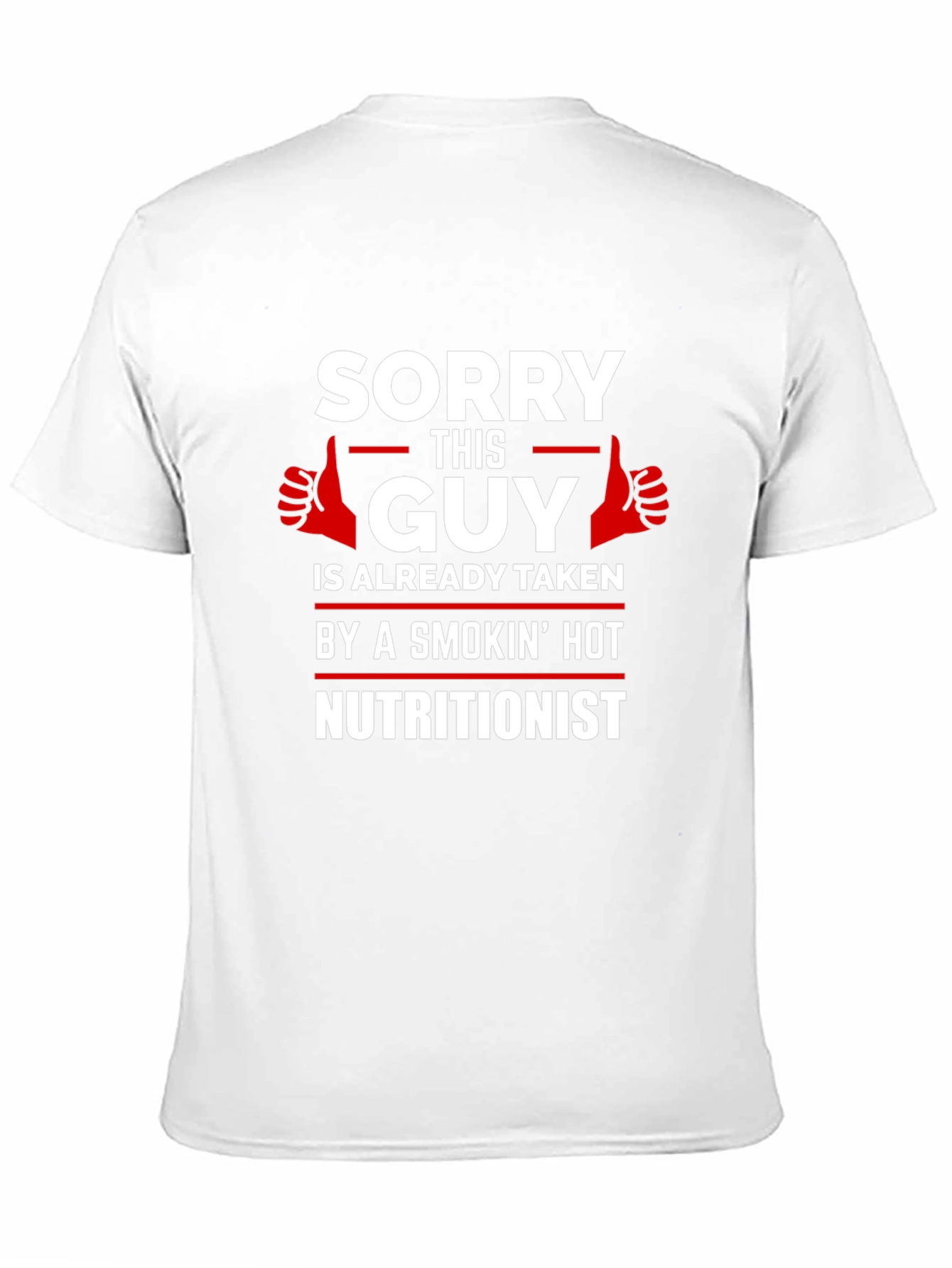 Sorry This Guy Nutritionist Graphic Tee
