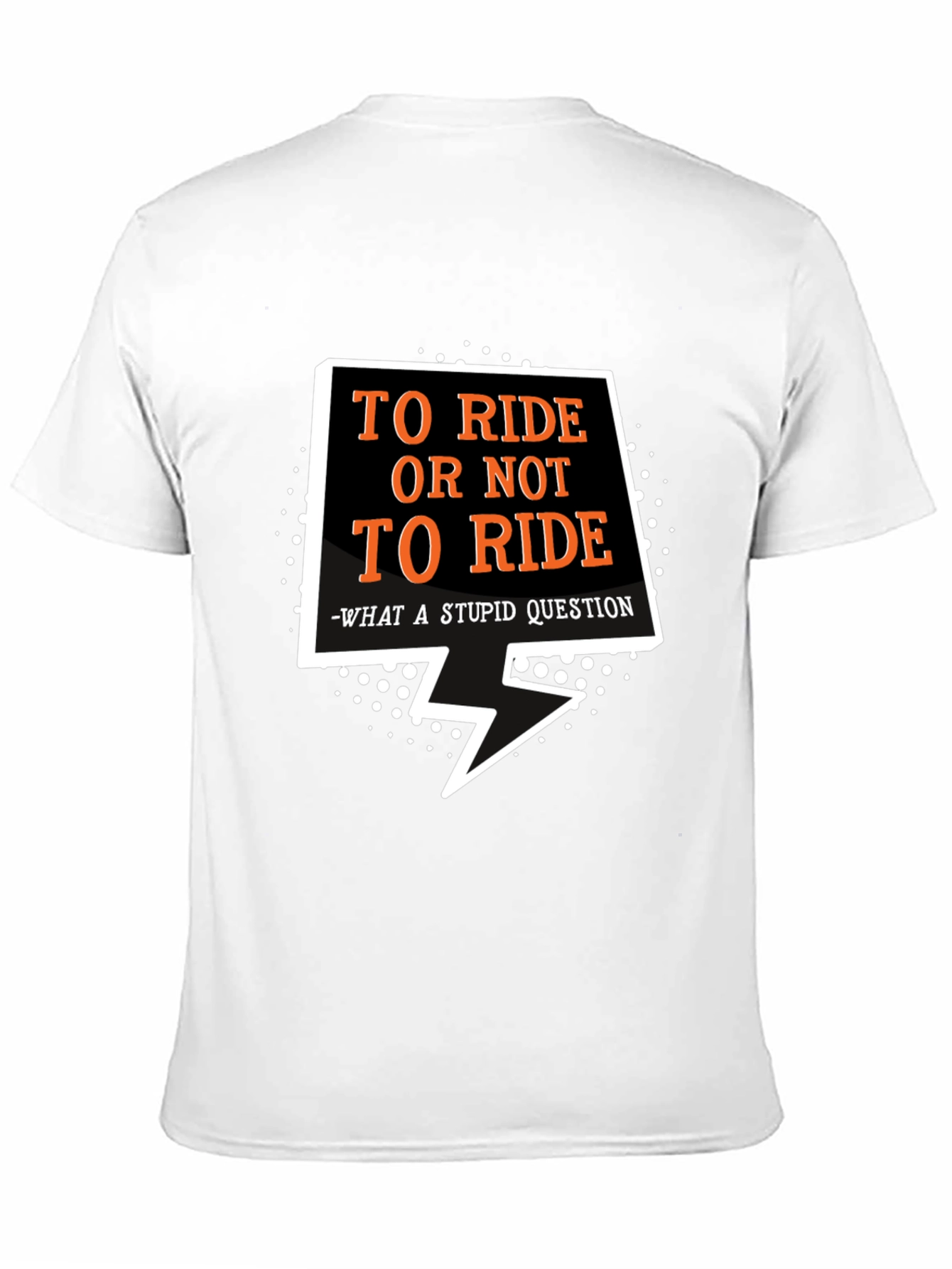 To Ride T-Shirt: Motorcycle Funny Slogan Tee